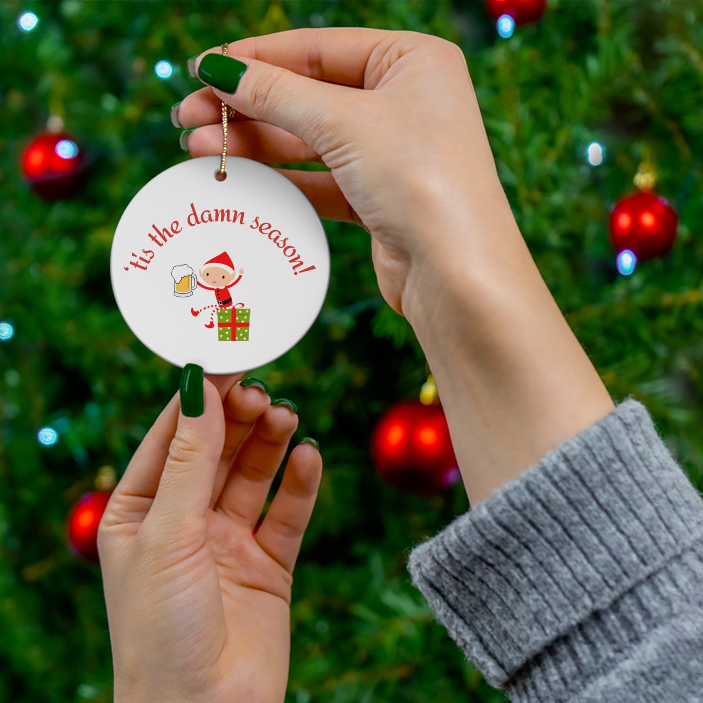 Tis the damn Season Christmas ornament, Holiday Ornament, Funny Gift, Christmas Tree Decor, 4 Shapes, Drinking Elf, Funny Elf, Naughty Elf