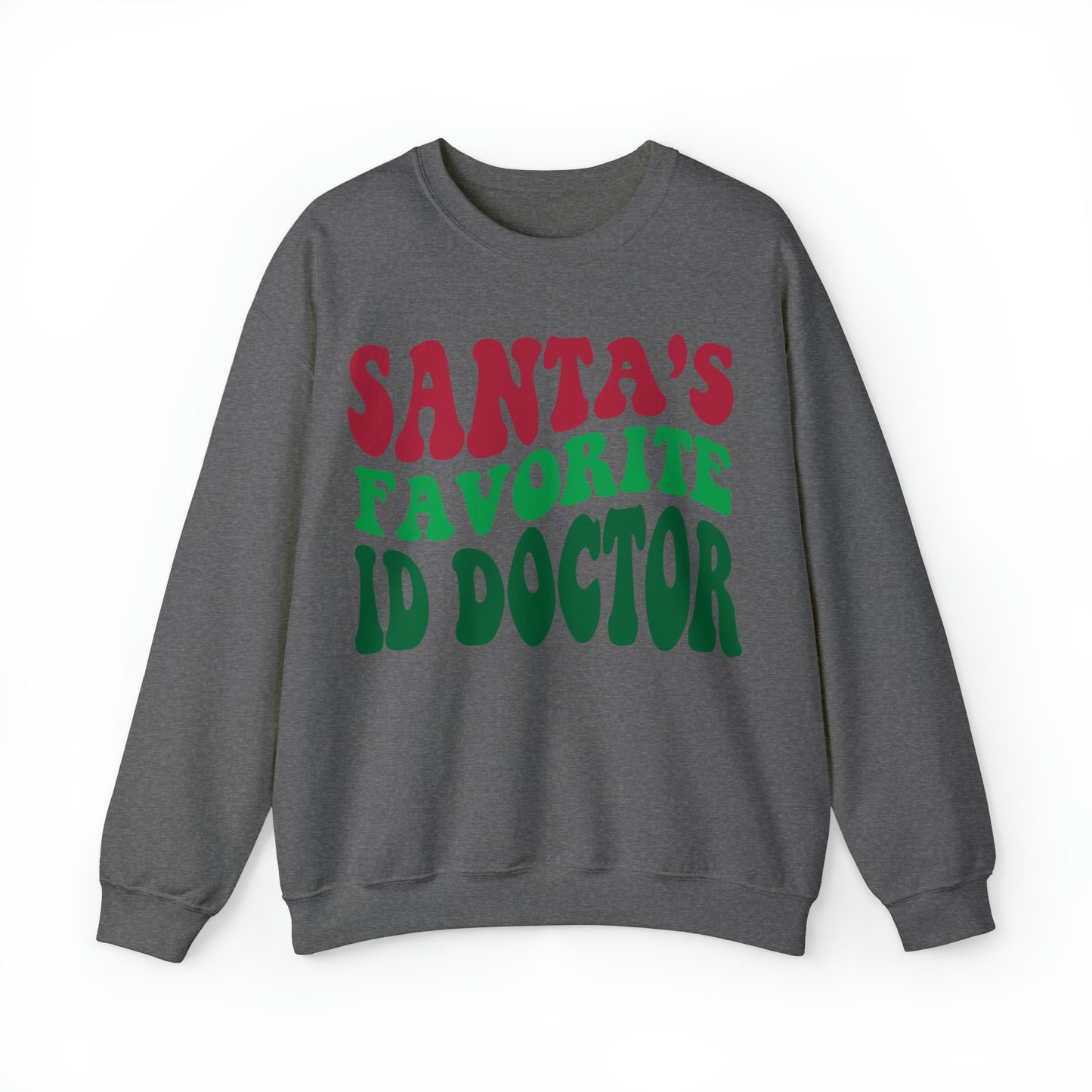 Santas Favorite ID Doctor, Infectious Disease Sweatshirt, Sweatshirt, Unisex Heavy Blend Sweater, Christmas gift, microbiologist