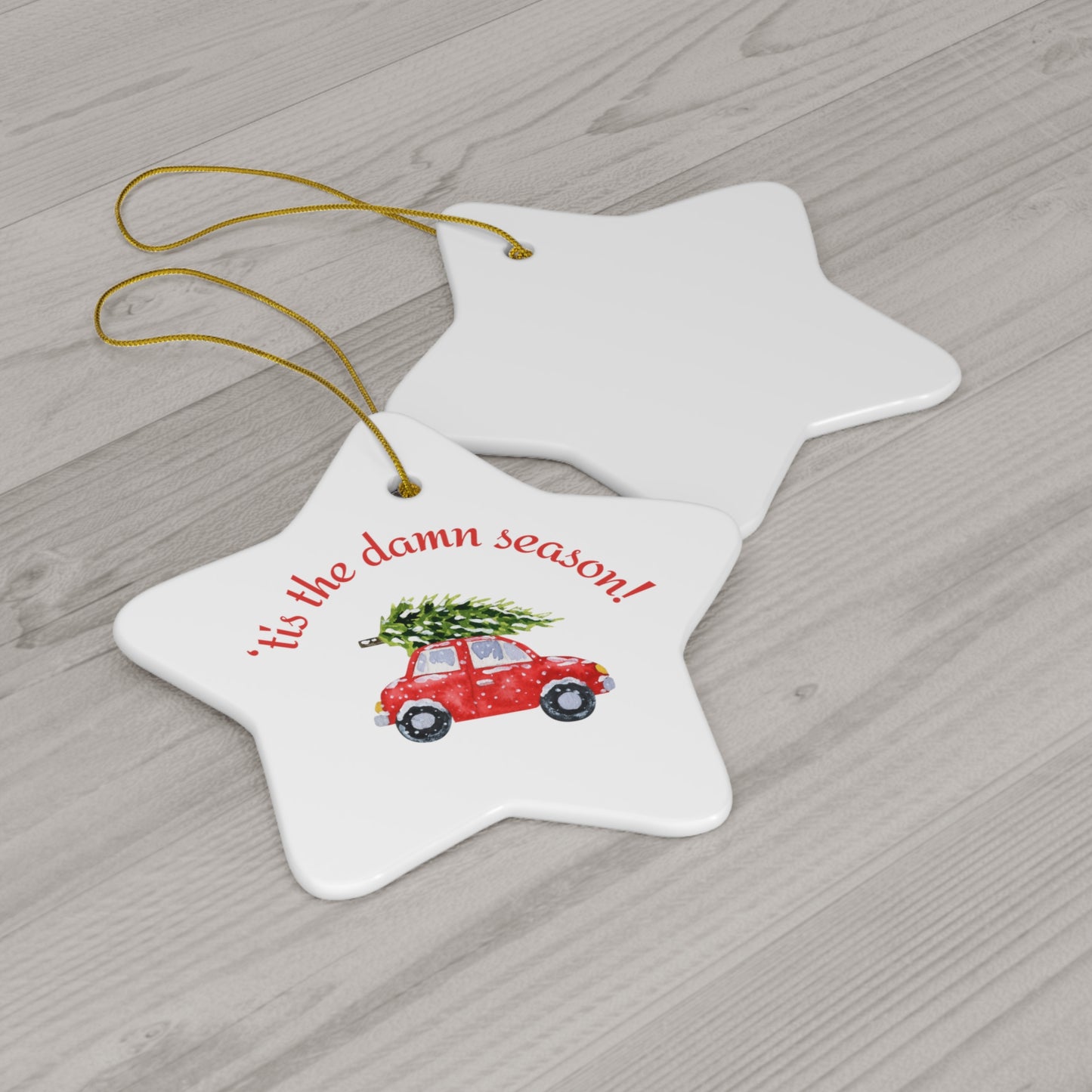 Tis the damn Season Christmas ornament, Holiday Ornament, Funny Gift, Christmas Tree Decoration, 4 Shapes