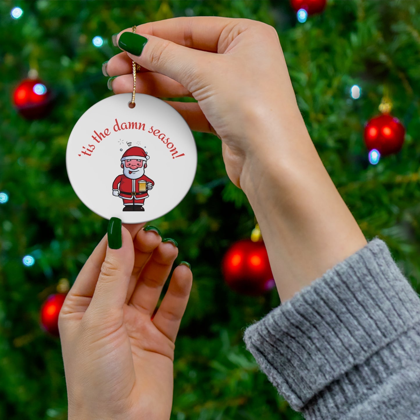 Tis the damn Season Christmas ornament, Holiday Ornament, Funny Gift, Christmas Tree Decor, 4 Shapes, Drinking Santa, Funny Santa, Naughty