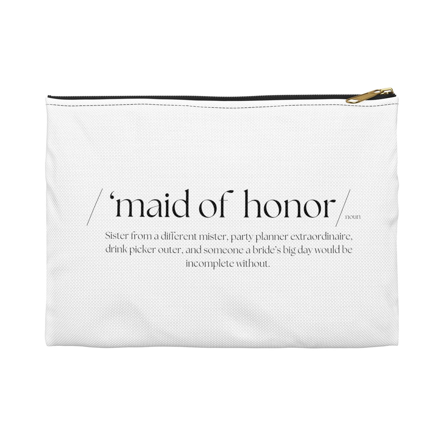 Maid of Honor Definition Makeup Bag, 2 sizes