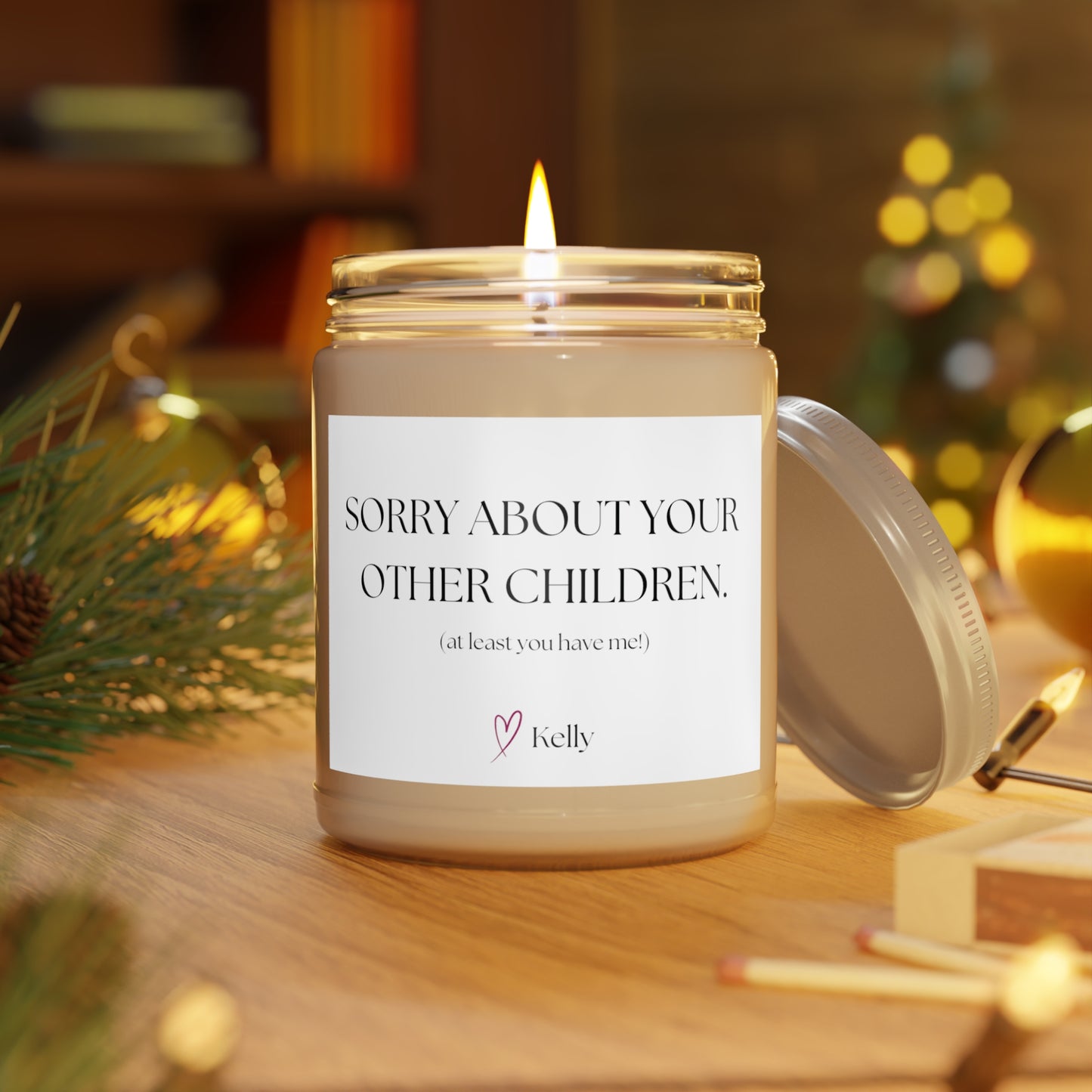 Sorry About Your Other Children, Funny Candle, 9oz