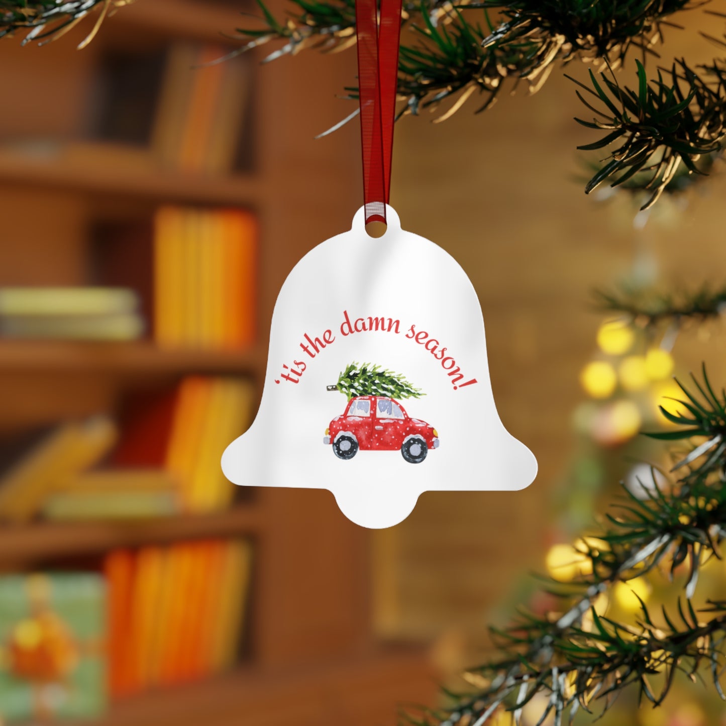 Tis the Damn Season,4 shapes, Bell, Oval, Round, Tree, two-sided