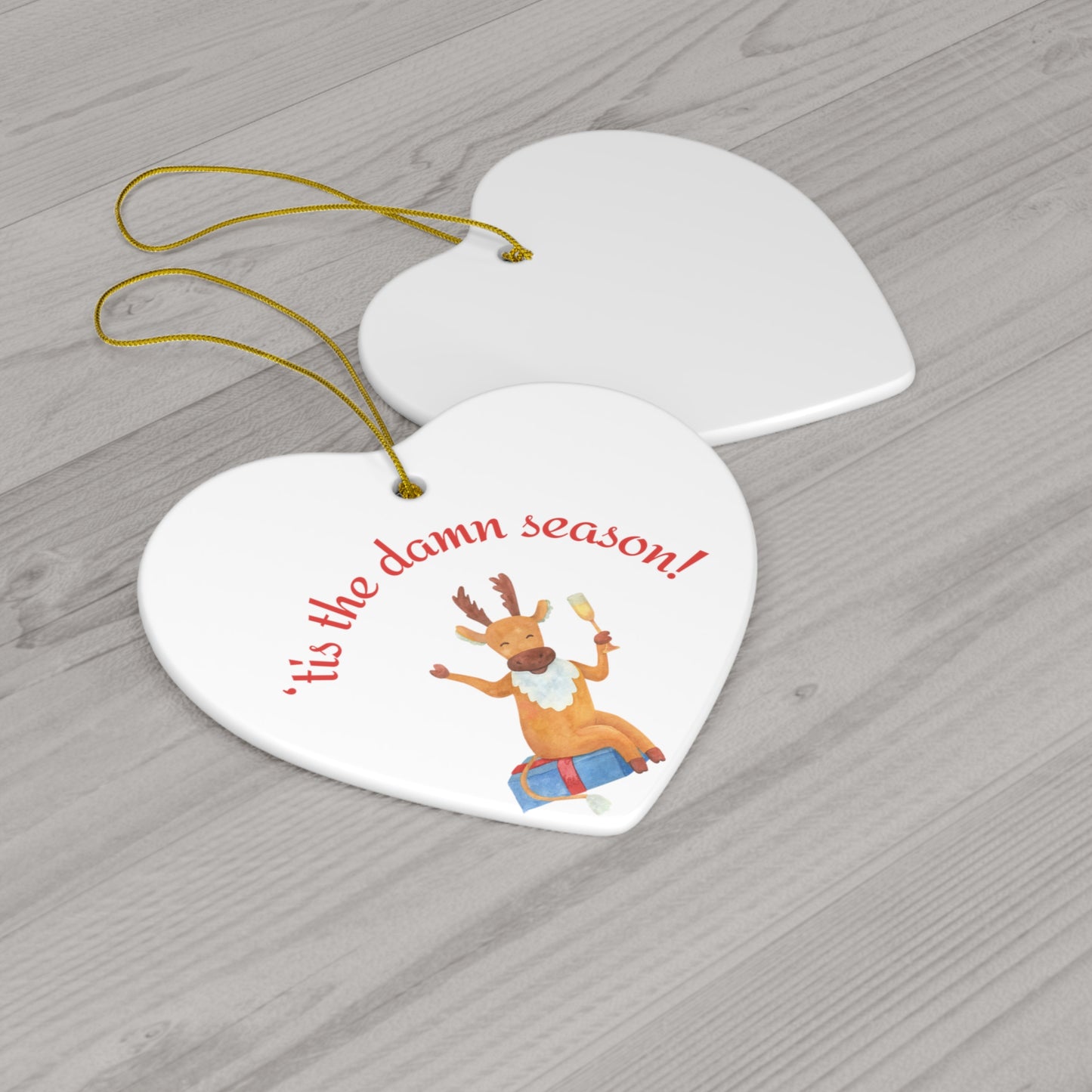 Tis the damn Season Christmas ornament, Holiday Ornament, Funny Gift, Christmas Tree Decor, 4 Shapes, Drinking Reindeer, Funny Reindeer