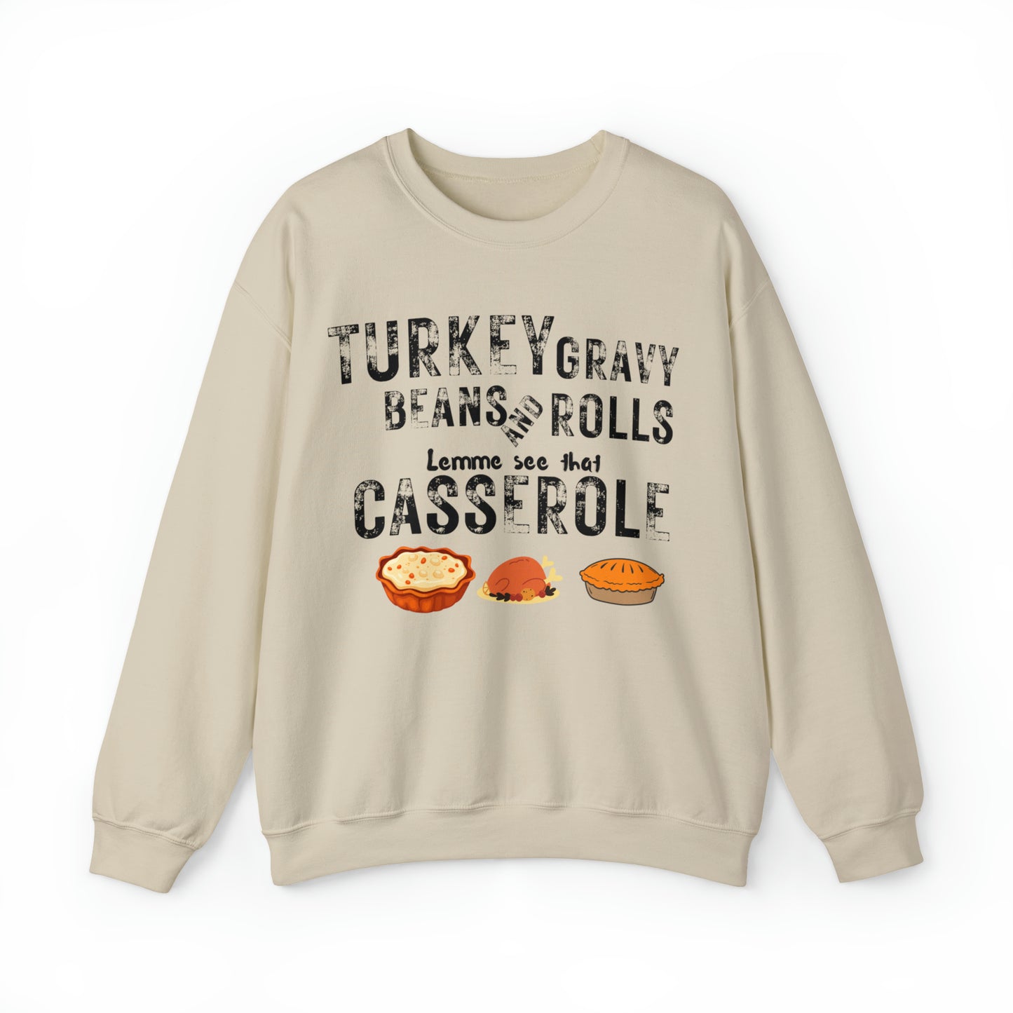 Turkey Thanksgiving Unisex Crewneck Sweatshirt, Turkey Gravy Beans and Rolls, Casserole Sweatshirt