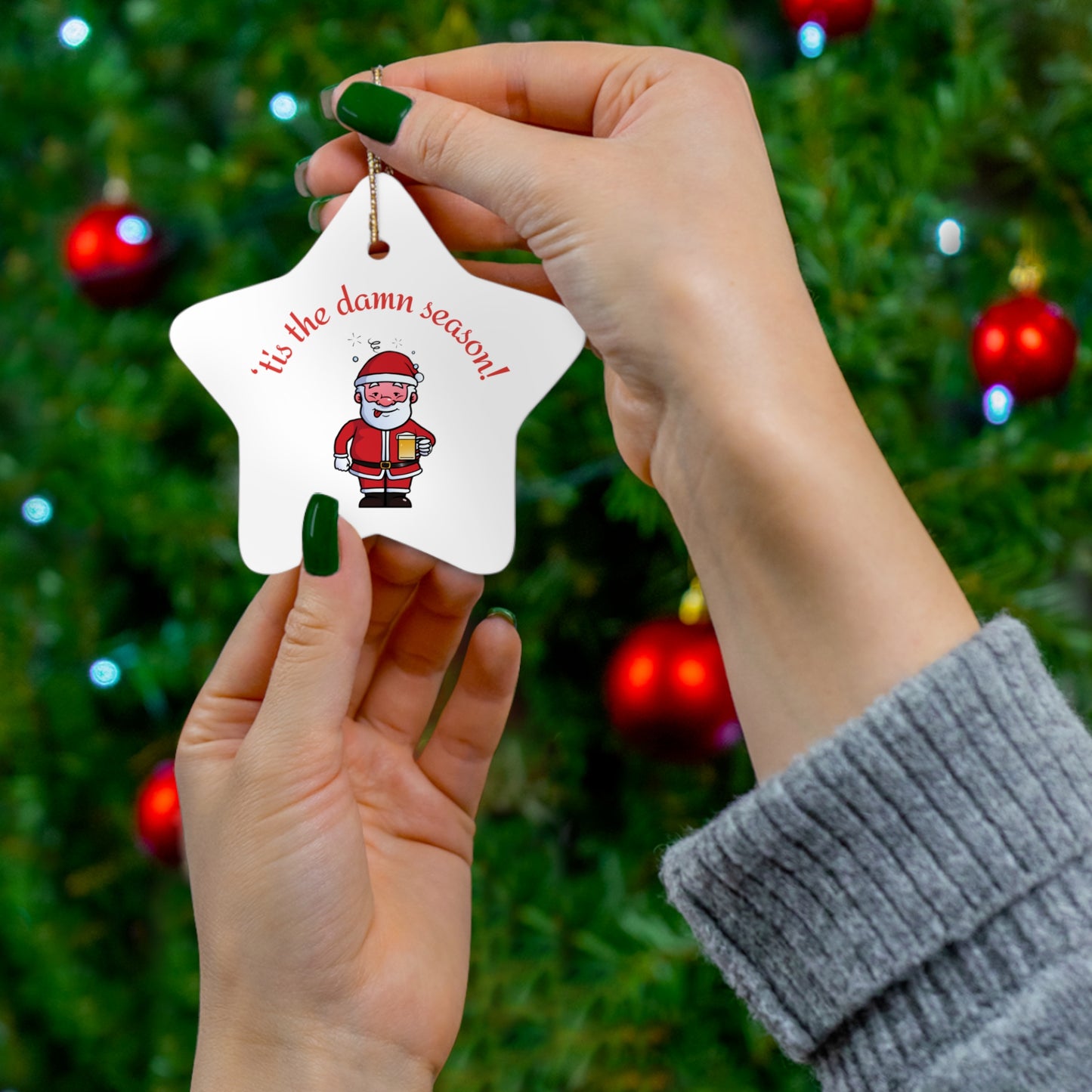 Tis the damn Season Christmas ornament, Holiday Ornament, Funny Gift, Christmas Tree Decor, 4 Shapes, Drinking Santa, Funny Santa, Naughty