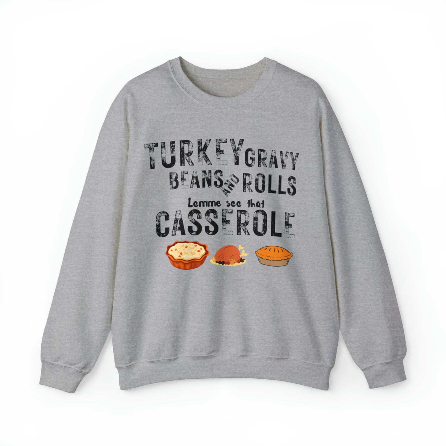 Turkey Thanksgiving Unisex Crewneck Sweatshirt, Turkey Gravy Beans and Rolls, Casserole Sweatshirt