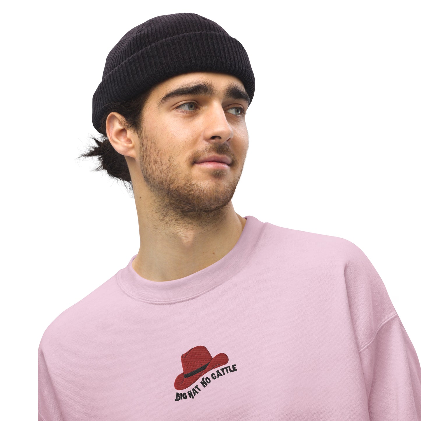 Big Hat, No Cattle Unisex Embroidered Sweatshirt