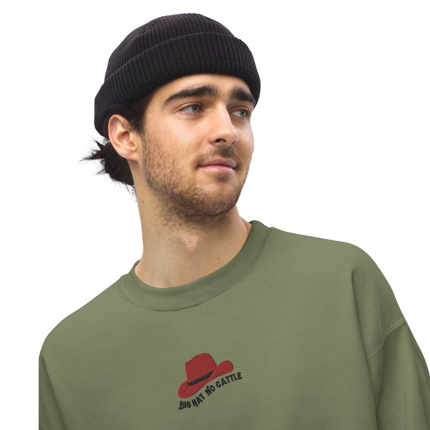 Big Hat, No Cattle Unisex Embroidered Sweatshirt