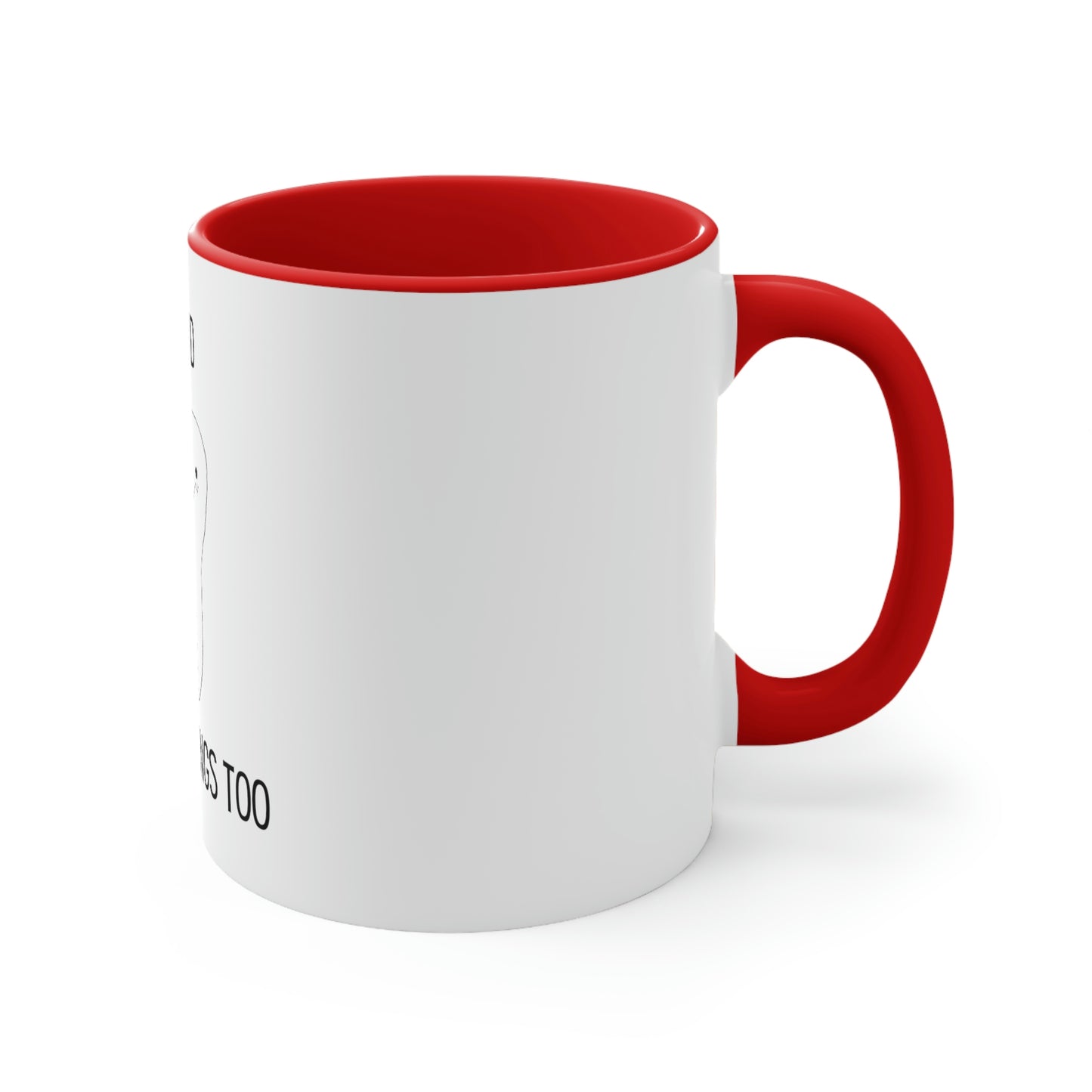 Be Kind...I Have Fillings Too! Accent Coffee Mug, 11oz, 5 colors available