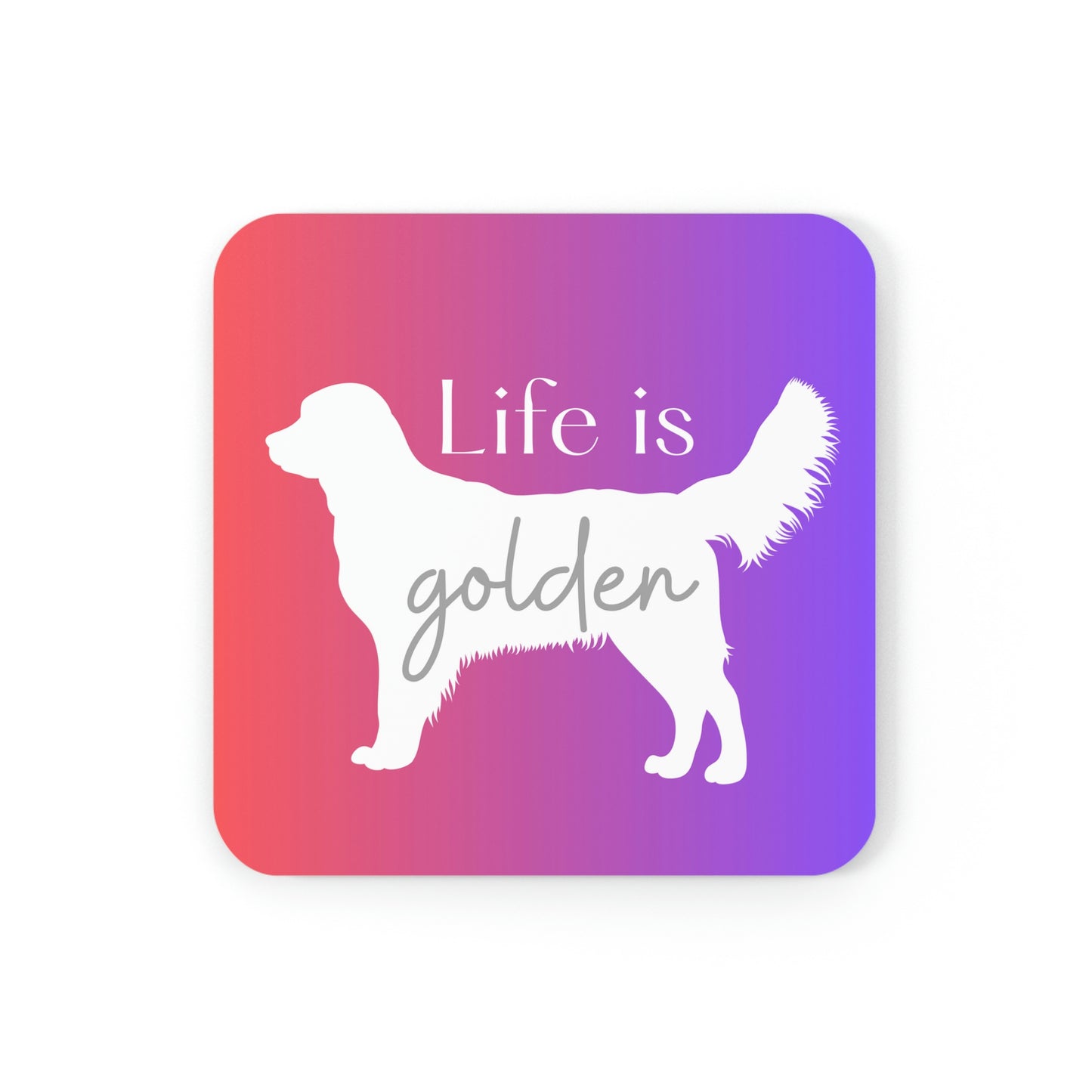 Life is Golden Cork Back Coaster (Red/Blue Ombre)