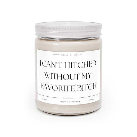 Can't Get Hitched without my fav, Scented Candle, 9oz,