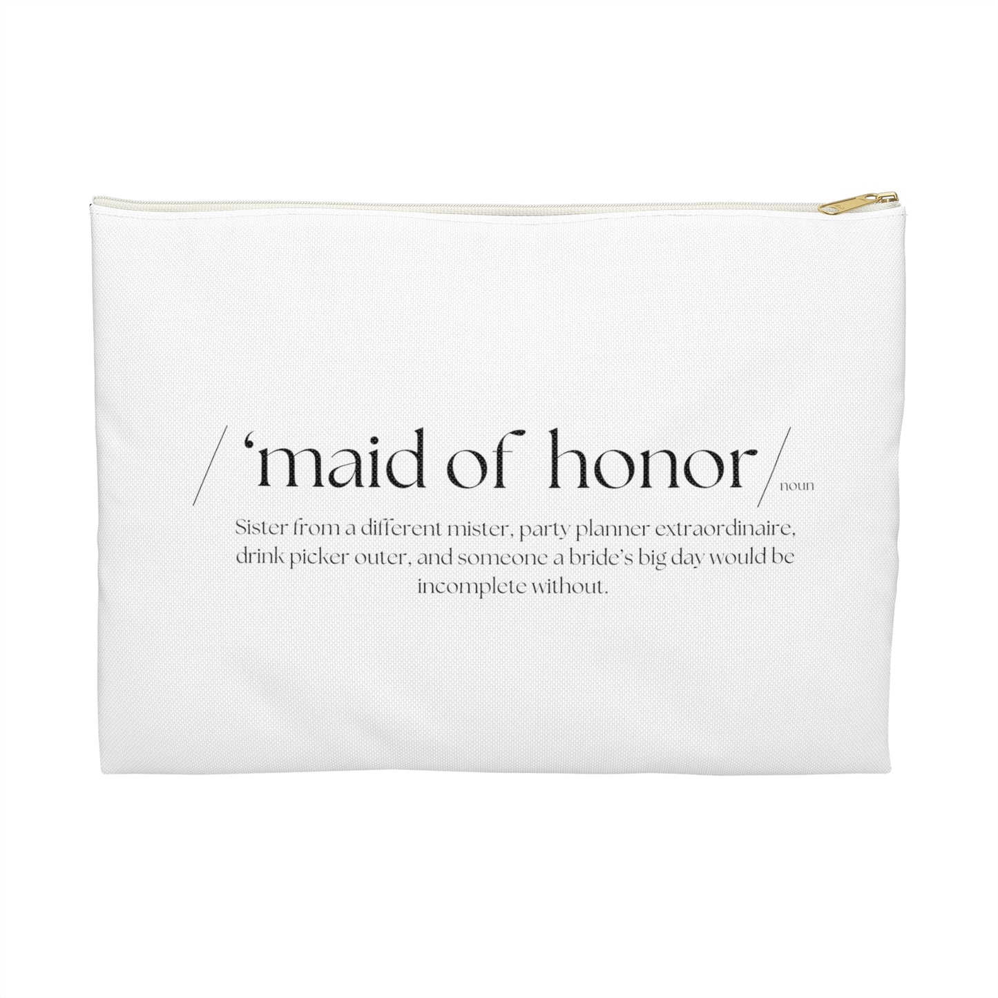 Maid of Honor Definition Makeup Bag, 2 sizes