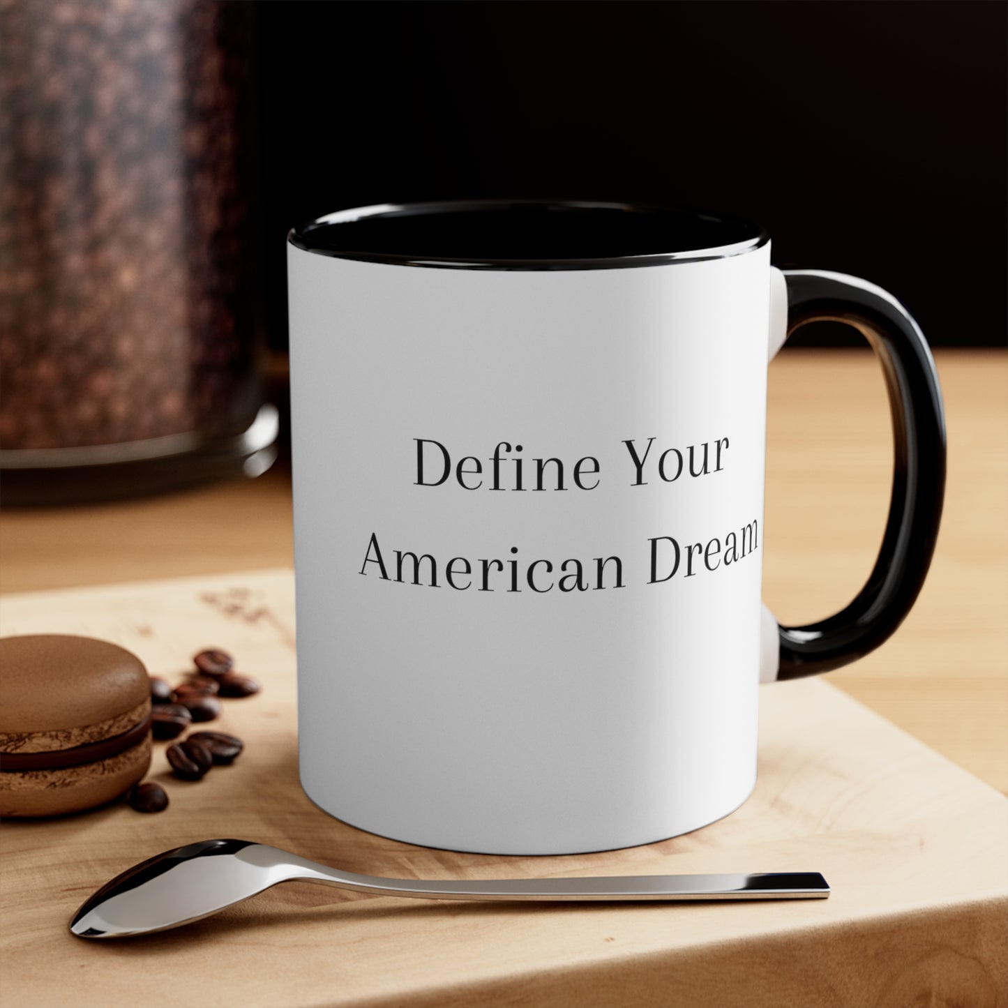 Define Your American Dream, mug, coffee mug, tea mug, Mug, 11oz