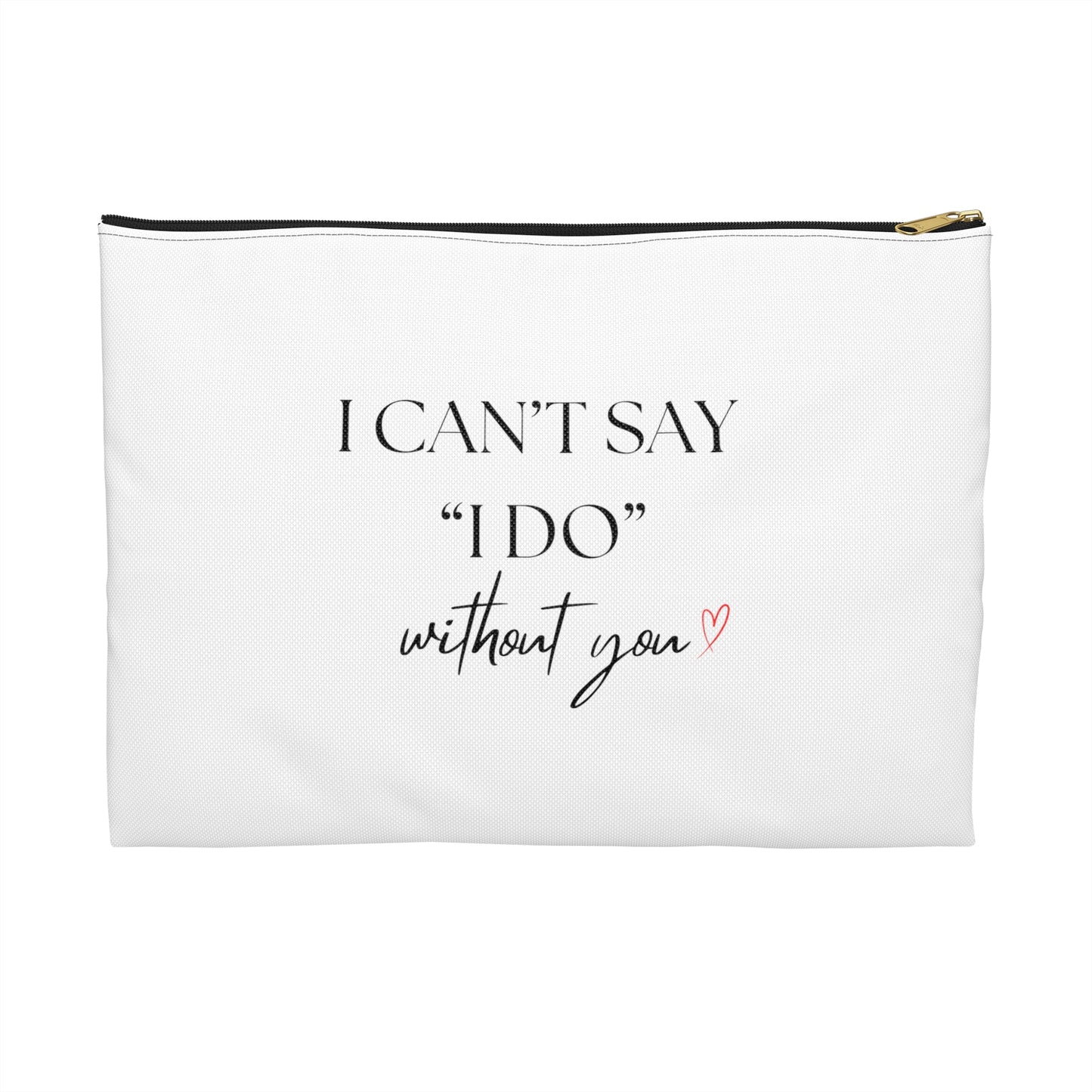 I can't say I do without YOU Bag