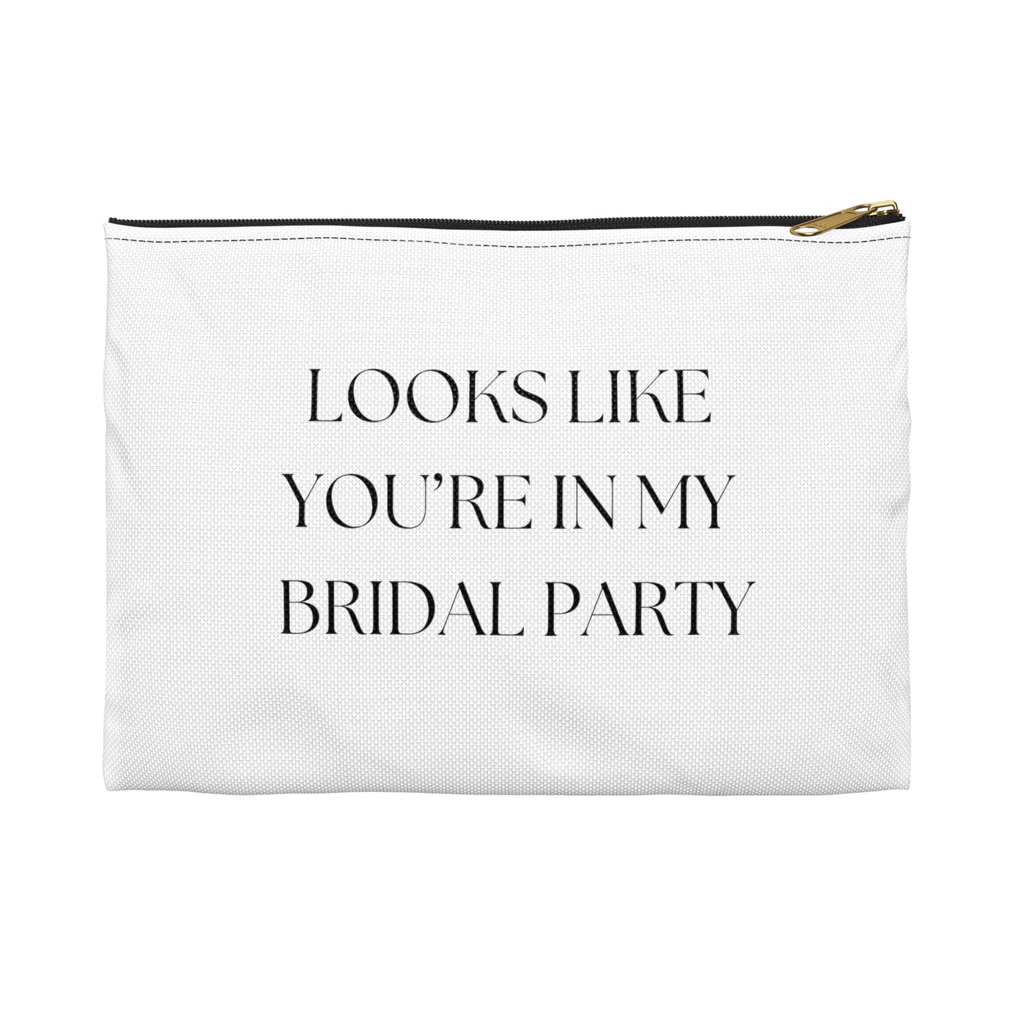Looks Like You're In My Bridal Party Bag