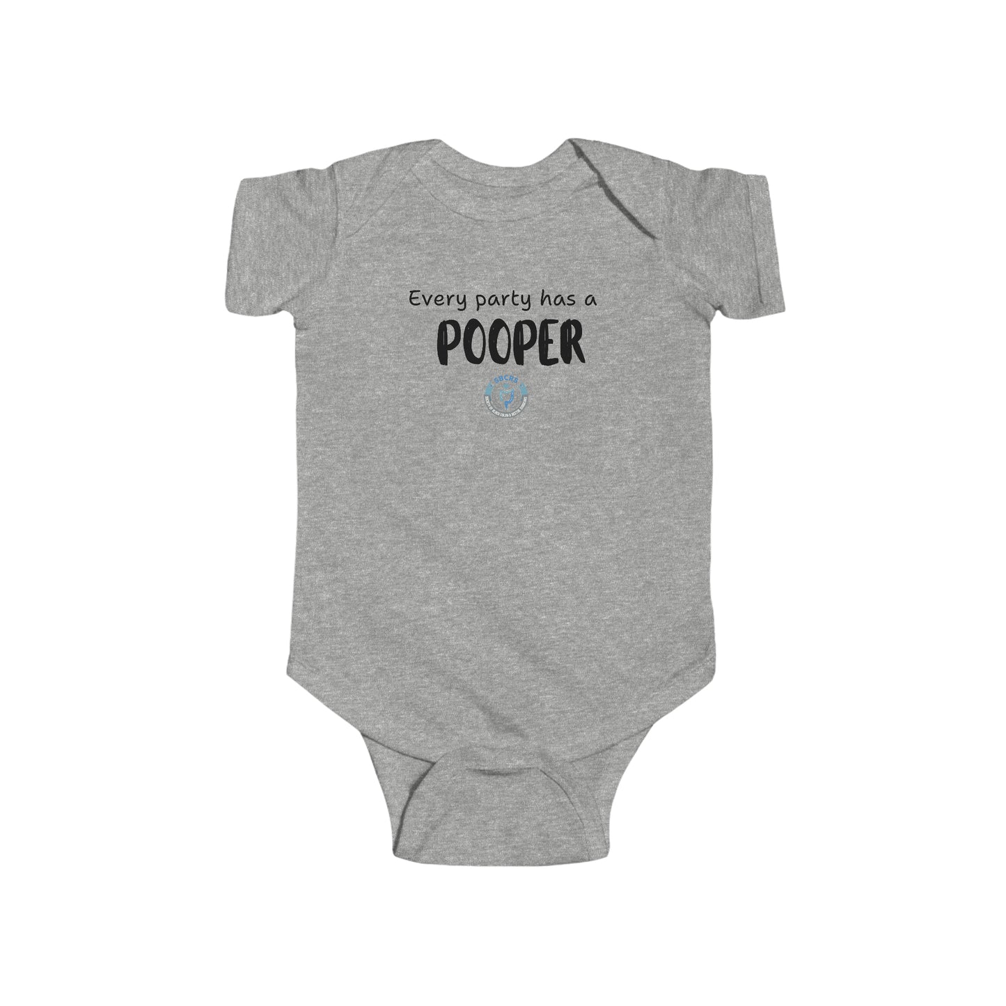 Every Party Has a Pooper Infant Fine Jersey Bodysuit