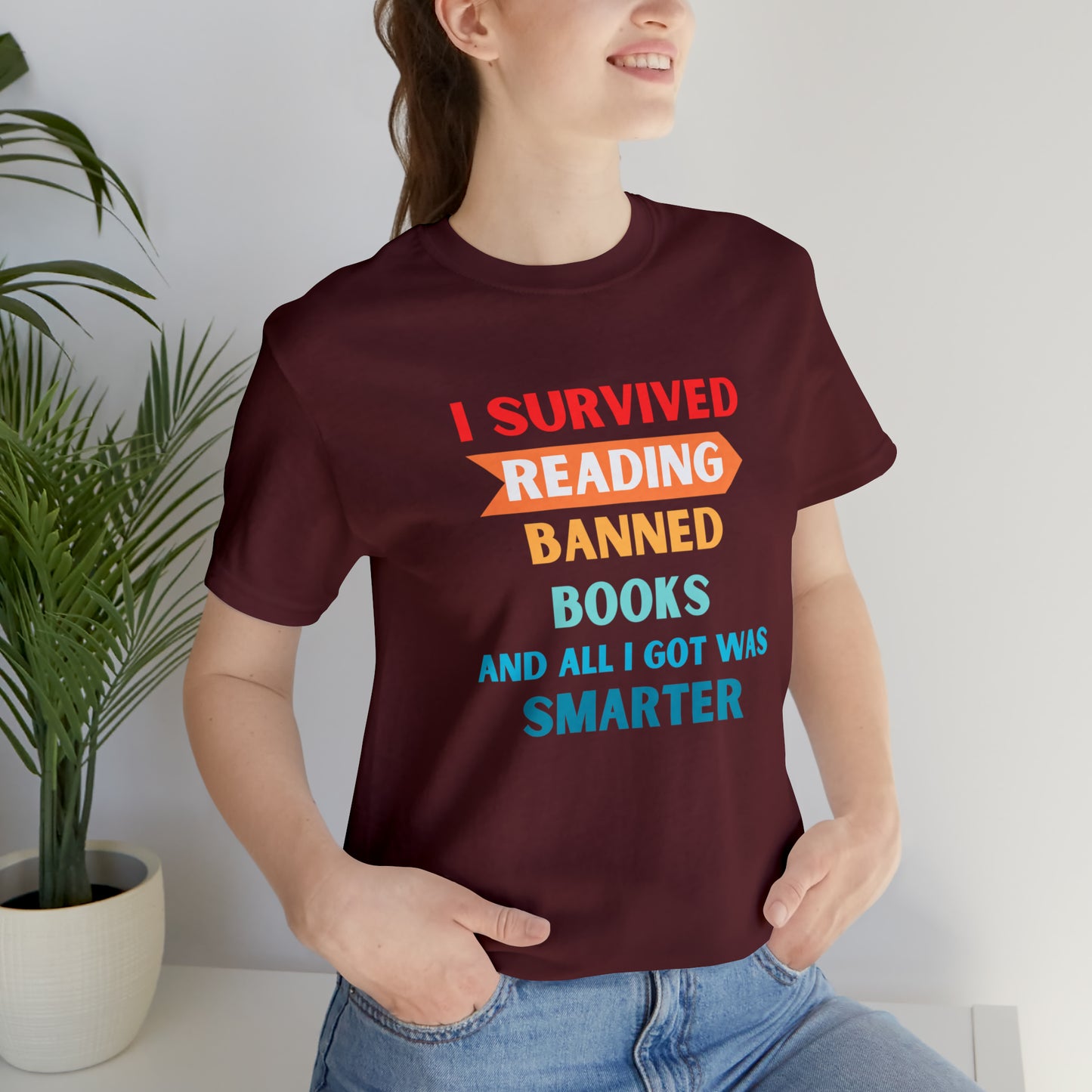 I Survived Reading Banned Books And All I Got Was Smarter, Library Tshirt, book lover, bookish, librarian gift, gift for reader