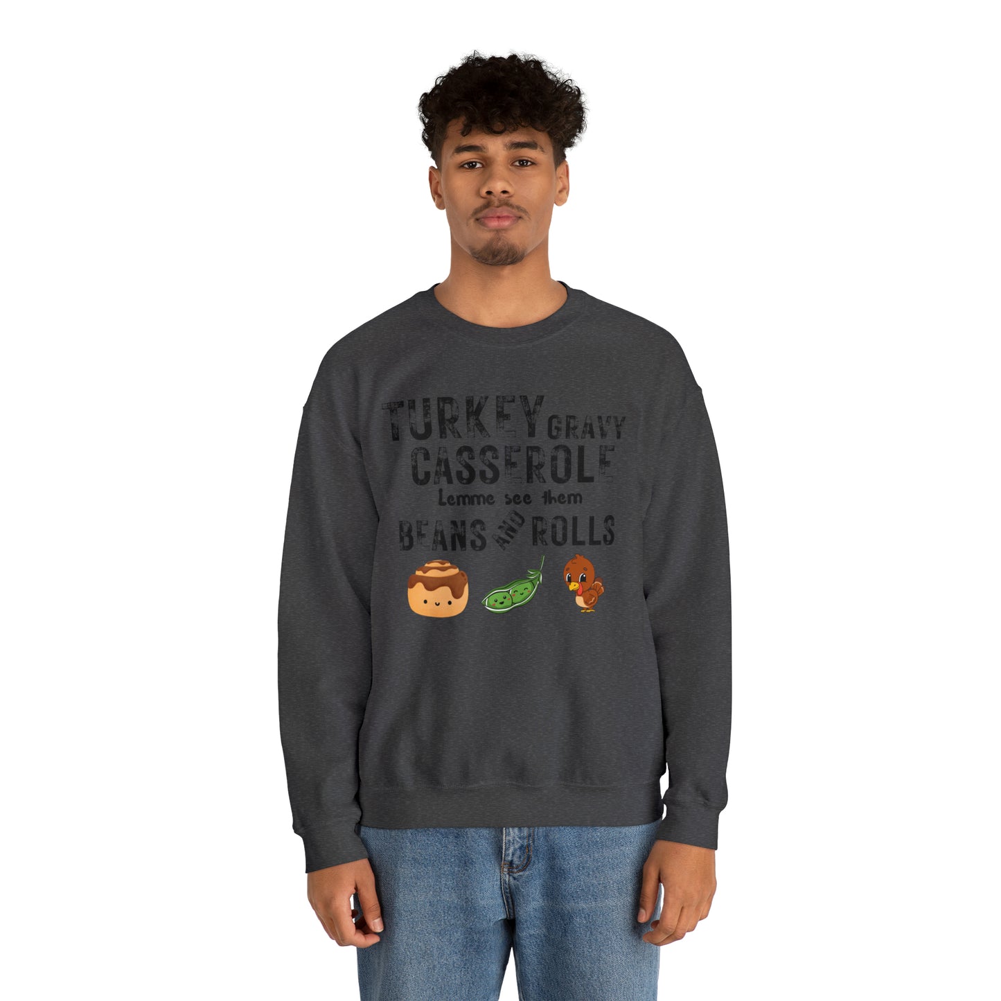 Funny Turkey Thanksgiving Unisex Crewneck Sweatshirt, Turkey Gravy Beans and Rolls, Casserole Sweatshirt