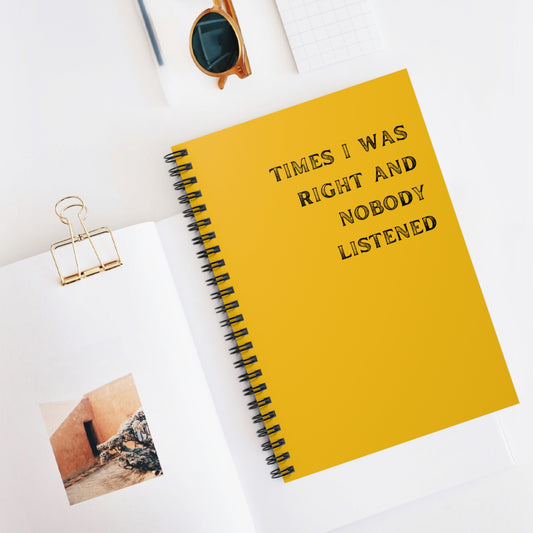 Things I was right about and nobody listened, Boss Gift | Funny Boss Day Gift | Female Or Male Birthday And Christmas Gift, Funny notebook