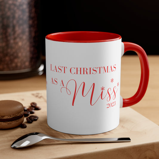 Last Christmas As A Miss Mug, coffee mug, tea mug, engagement gift, gift for bride, Mug, 11oz, 5 colors
