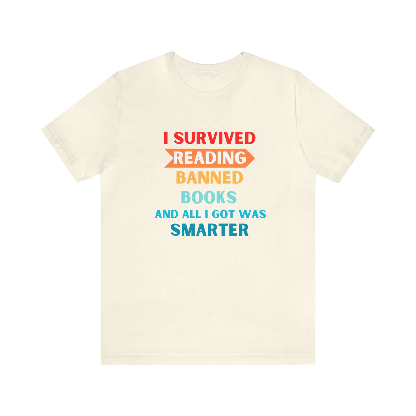 I Survived Reading Banned Books And All I Got Was Smarter, Library Tshirt, book lover, bookish, librarian gift, gift for reader