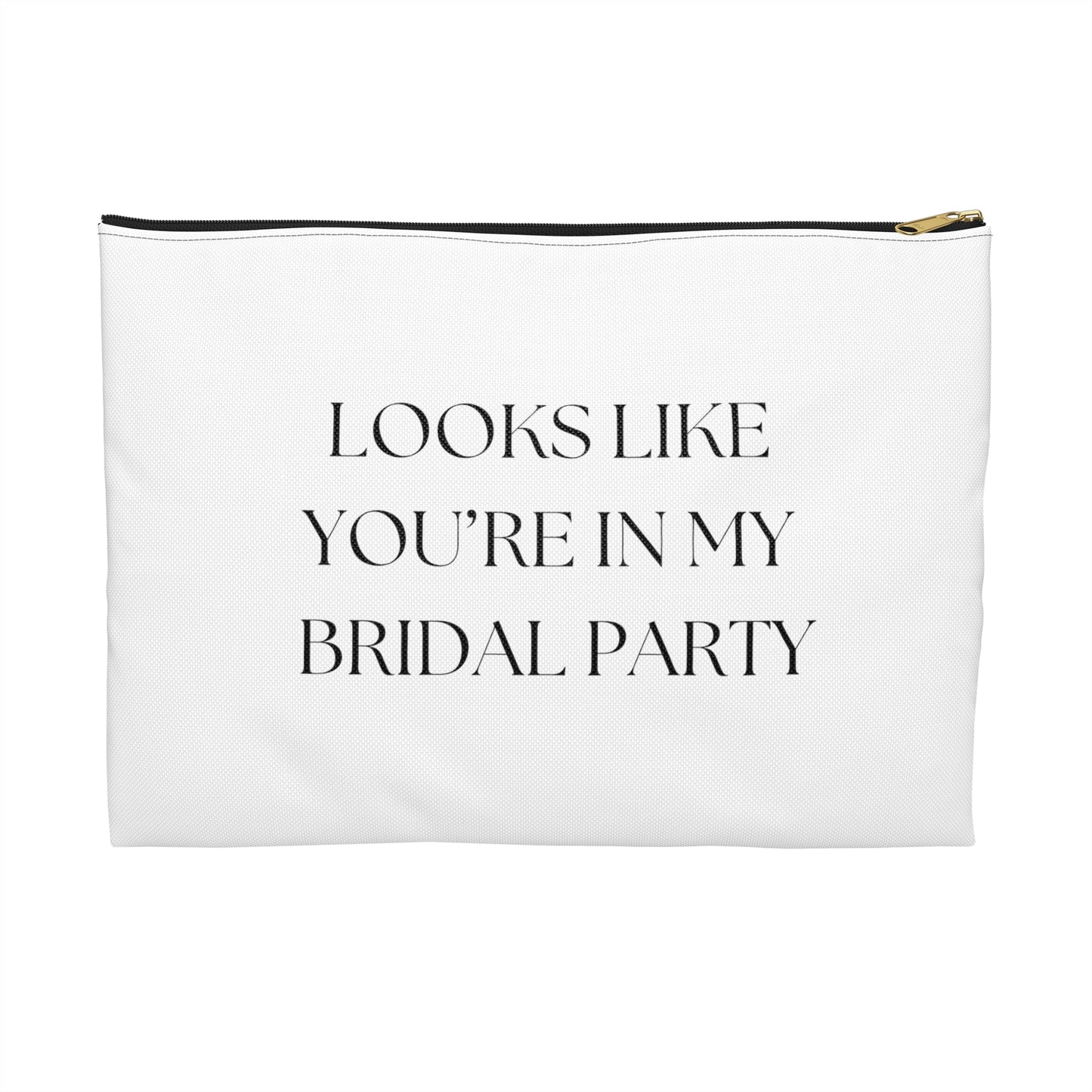 Looks Like You're In My Bridal Party Bag
