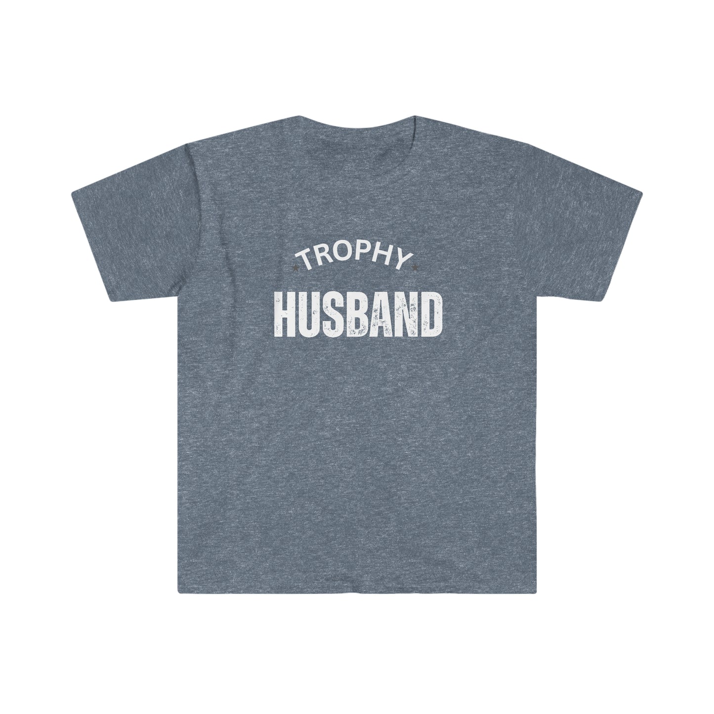 Trophy Husband, Softstyle T-Shirt, Fathers Day Tshirt, Shirt for dad, Anniversary Gift