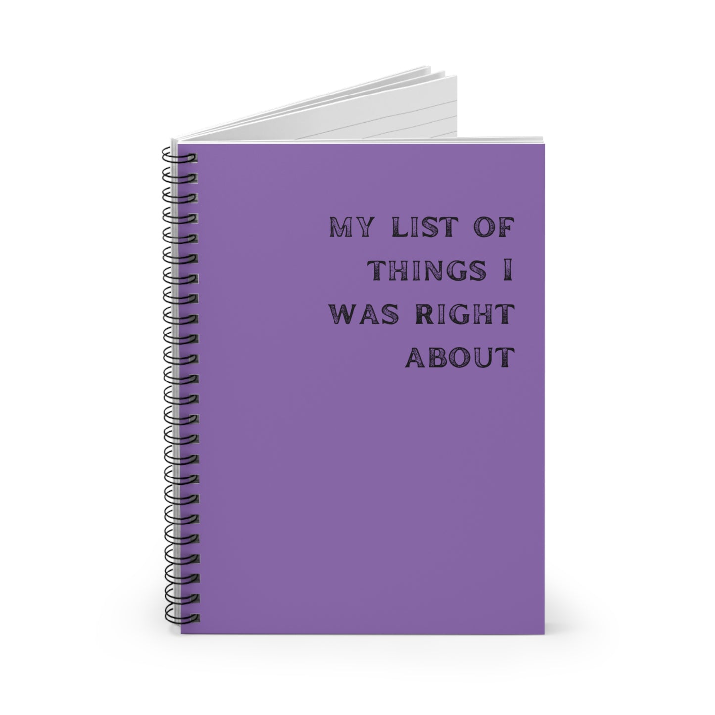 Funny Notebook, My list of things I'm right about, notebook, spiral, retirement gift, boss gift, early retirement, birthday gift