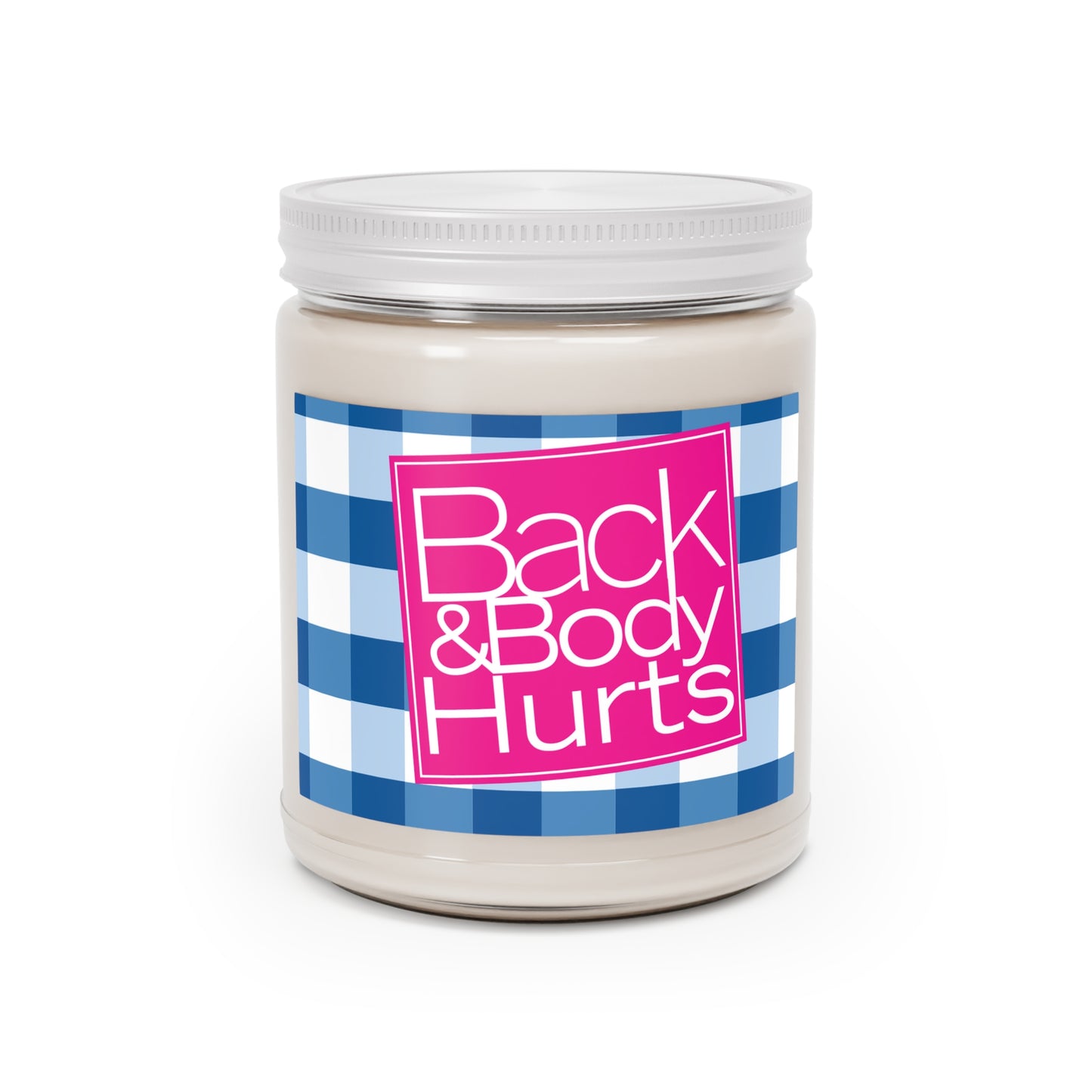 Back and Body Hurts Scented Candles, 9oz
