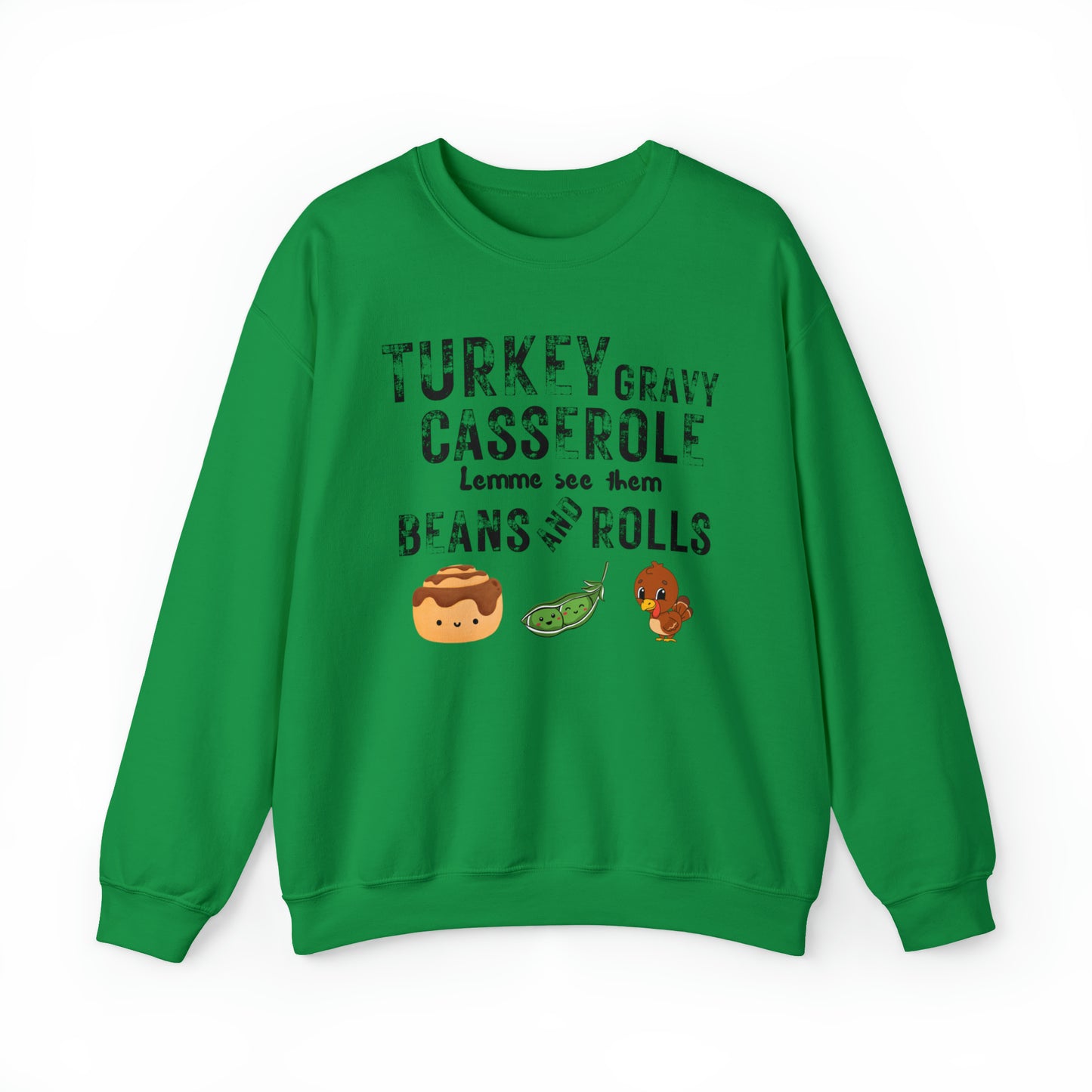 Funny Turkey Thanksgiving Unisex Crewneck Sweatshirt, Turkey Gravy Beans and Rolls, Casserole Sweatshirt