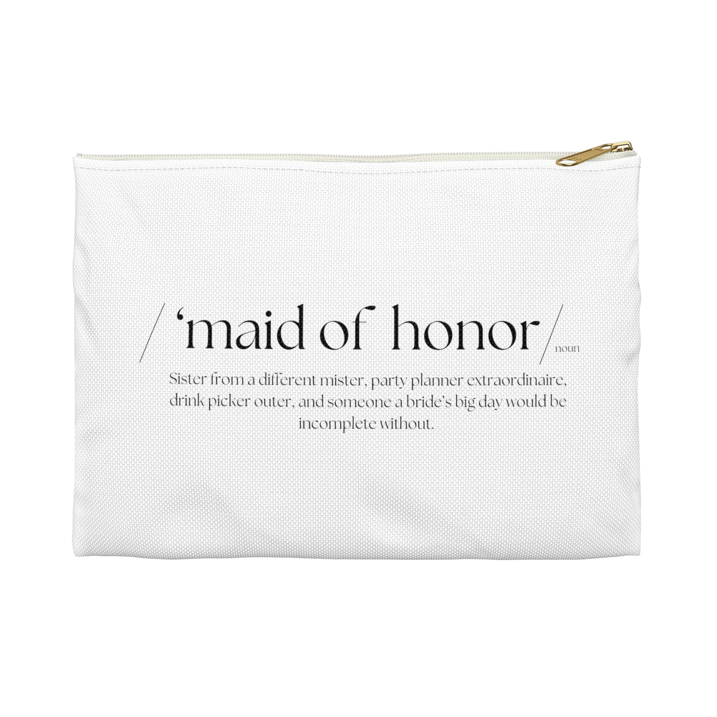 Maid of Honor Definition Makeup Bag, 2 sizes
