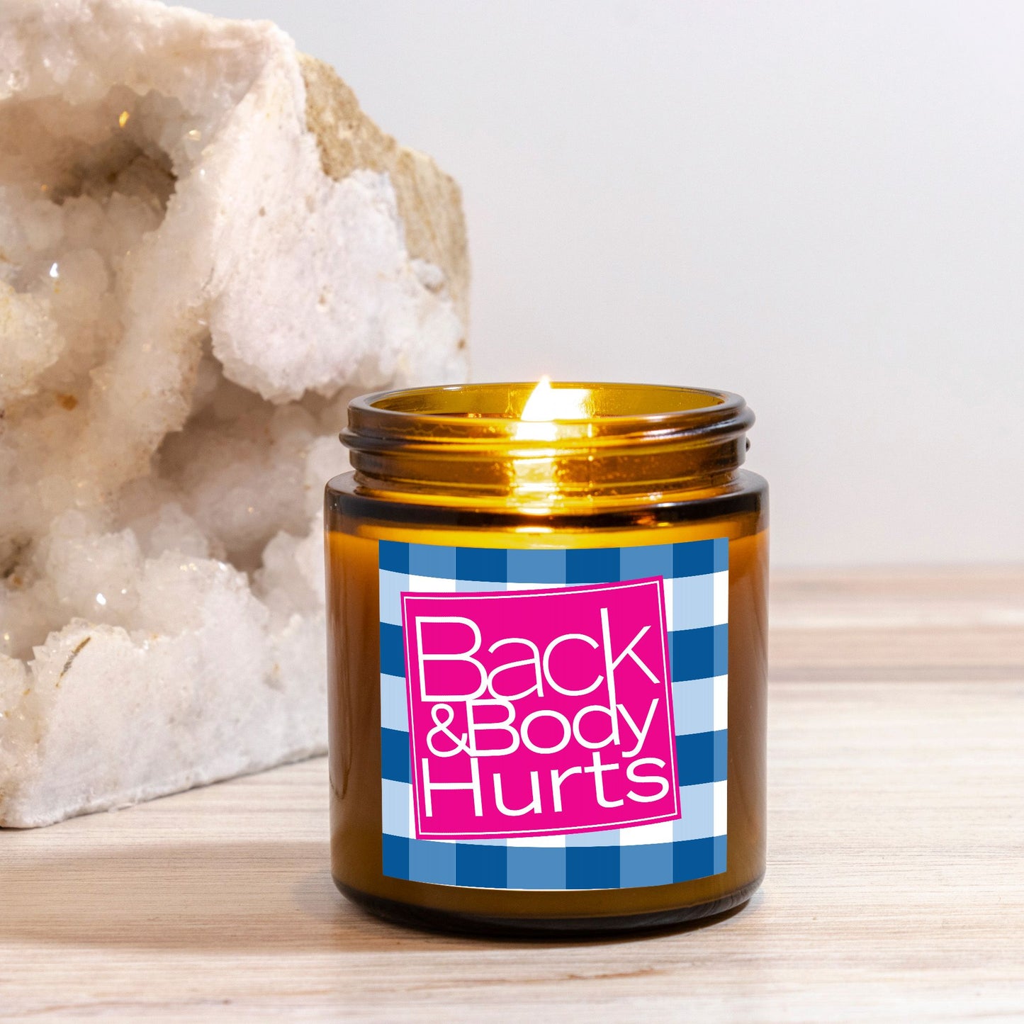 Back and Body Hurts Funny Candle Amber Jar 4oz