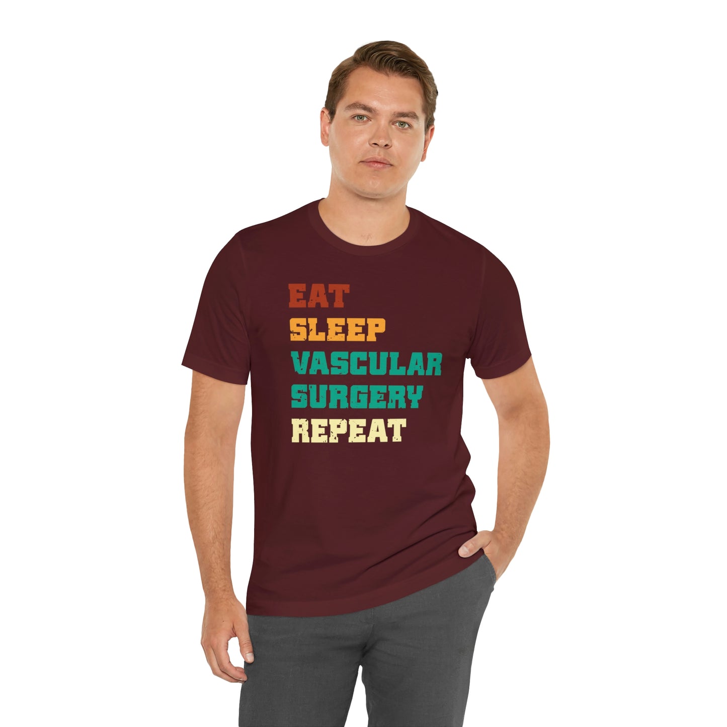 Eat Sleep Vascular Surgery Repeat, Unisex T-shirt, Mothers Day, Fathers Day, Doctor, Surgeon, Surgical Team Gift