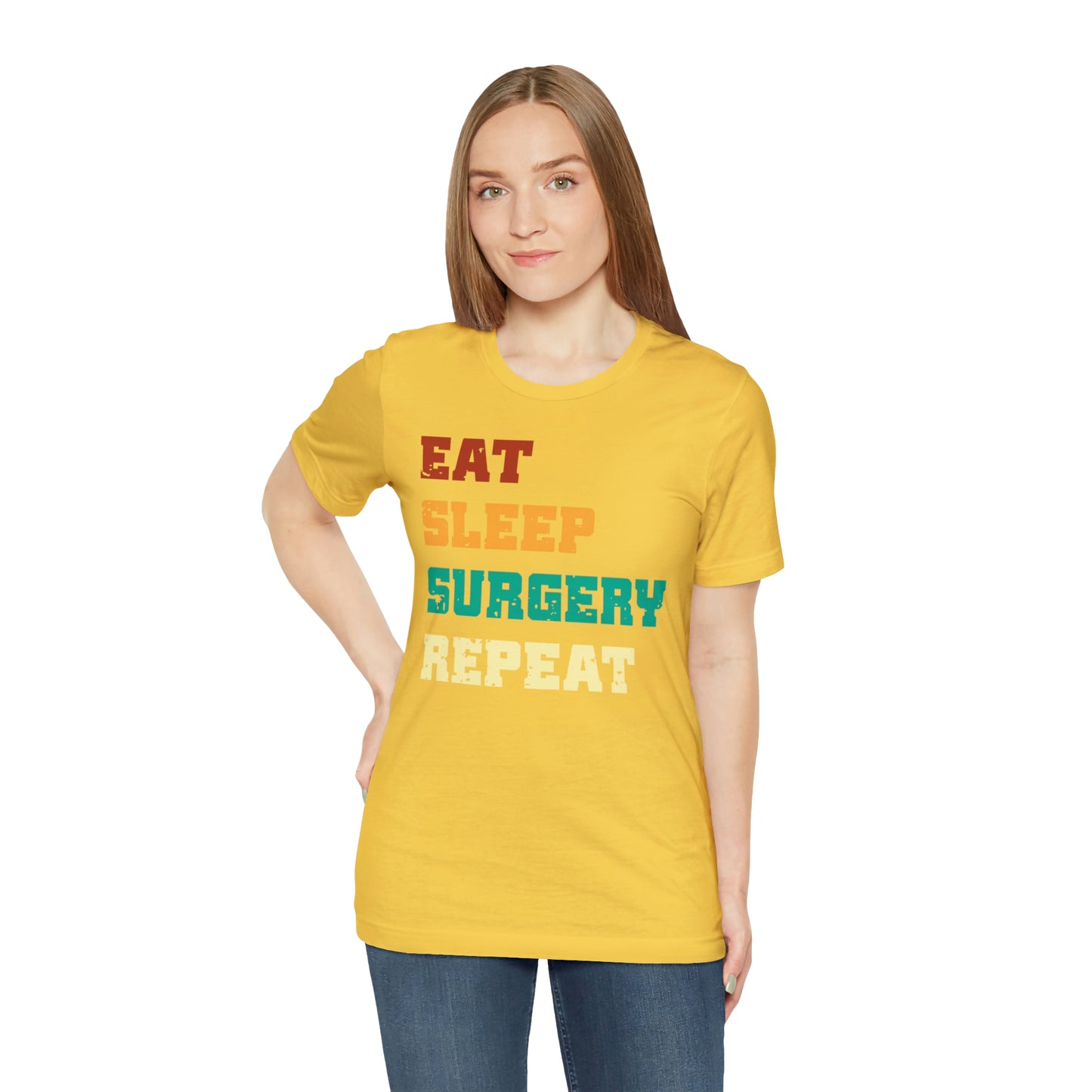 Eat Sleep Surgery Repeat, Unisex T-shirt, Mothers Day, Fathers Day, Doctor, Surgeon, Surgical Team Gift