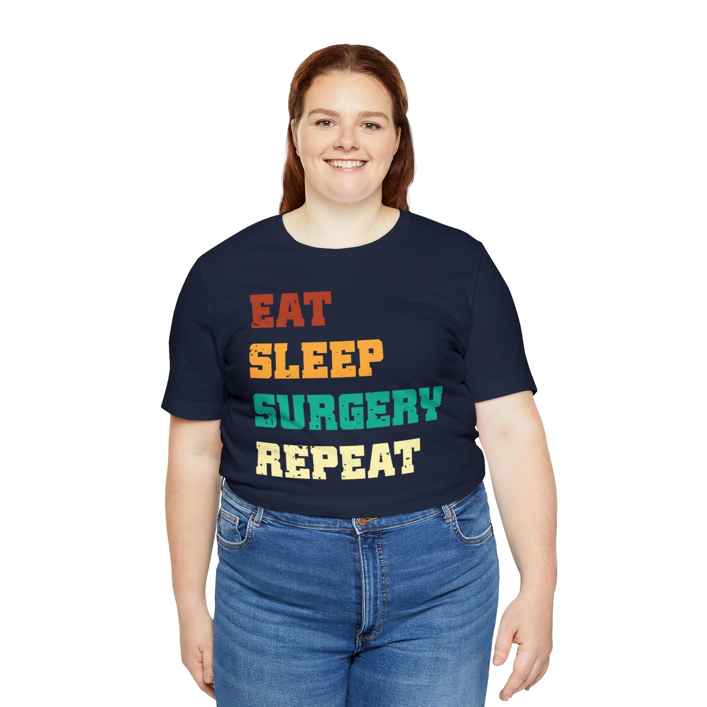 Eat Sleep Surgery Repeat, Unisex T-shirt, Mothers Day, Fathers Day, Doctor, Surgeon, Surgical Team Gift