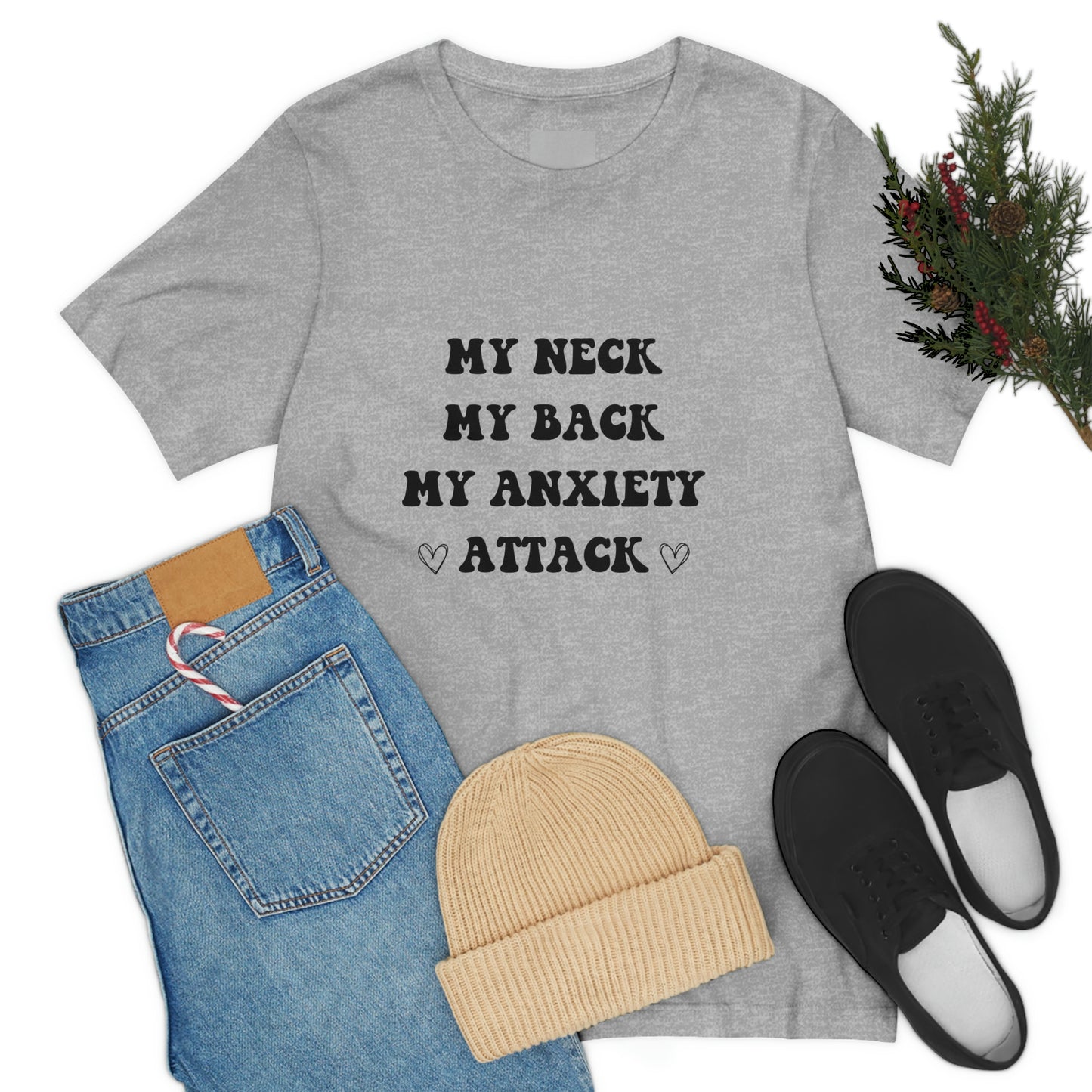 My neck my back my anxiety attack, anxious, ocd, funny tshit, gift for her, gift for him