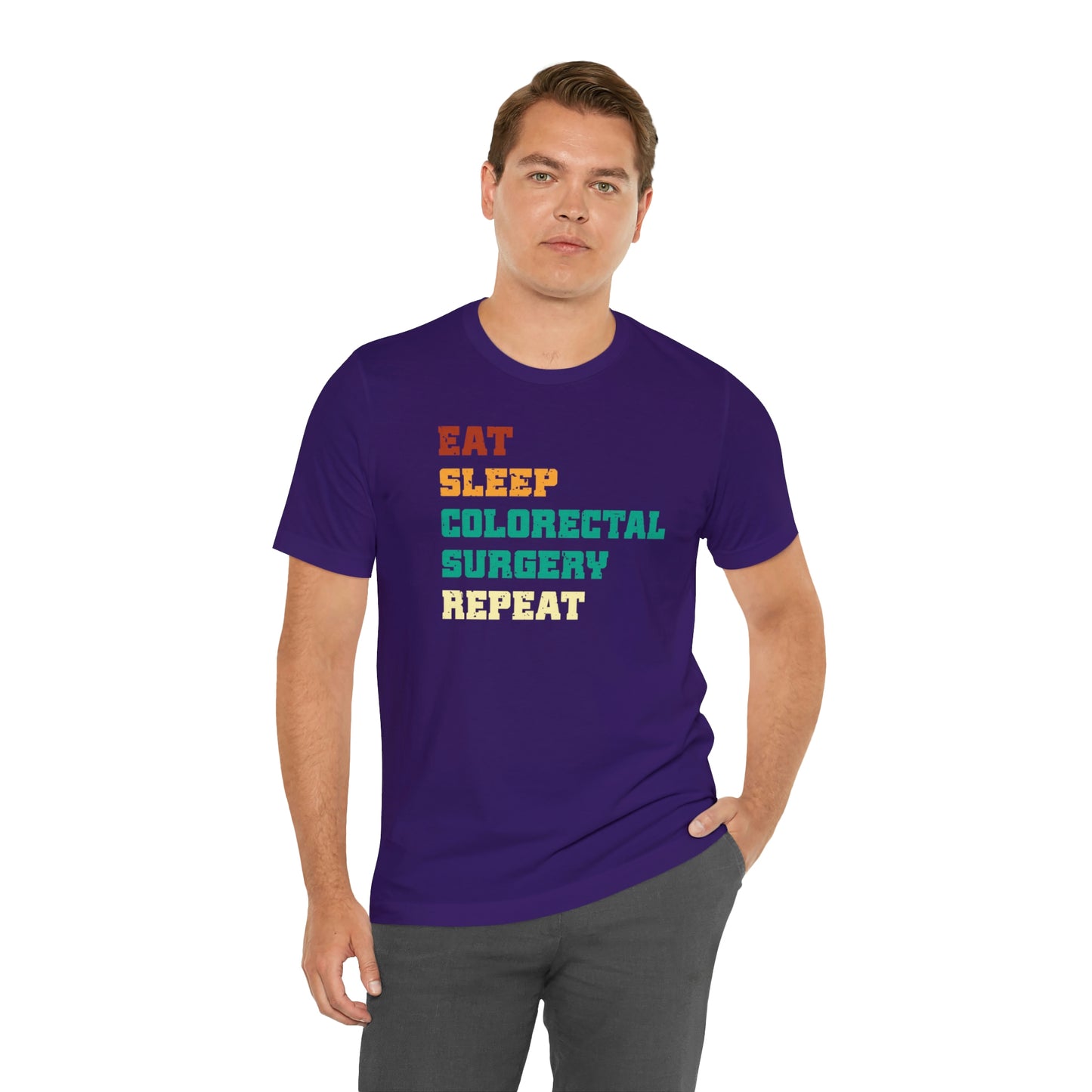 Eat Sleep Colorectal Surgery Repeat, Unisex T-shirt, Mothers Day, Fathers Day, Doctor, Surgeon, Surgical Team Gift