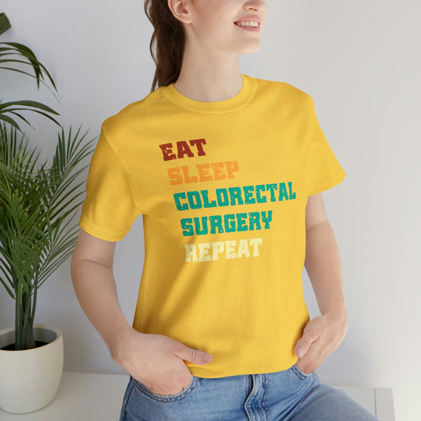 Eat Sleep Colorectal Surgery Repeat, Unisex T-shirt, Mothers Day, Fathers Day, Doctor, Surgeon, Surgical Team Gift