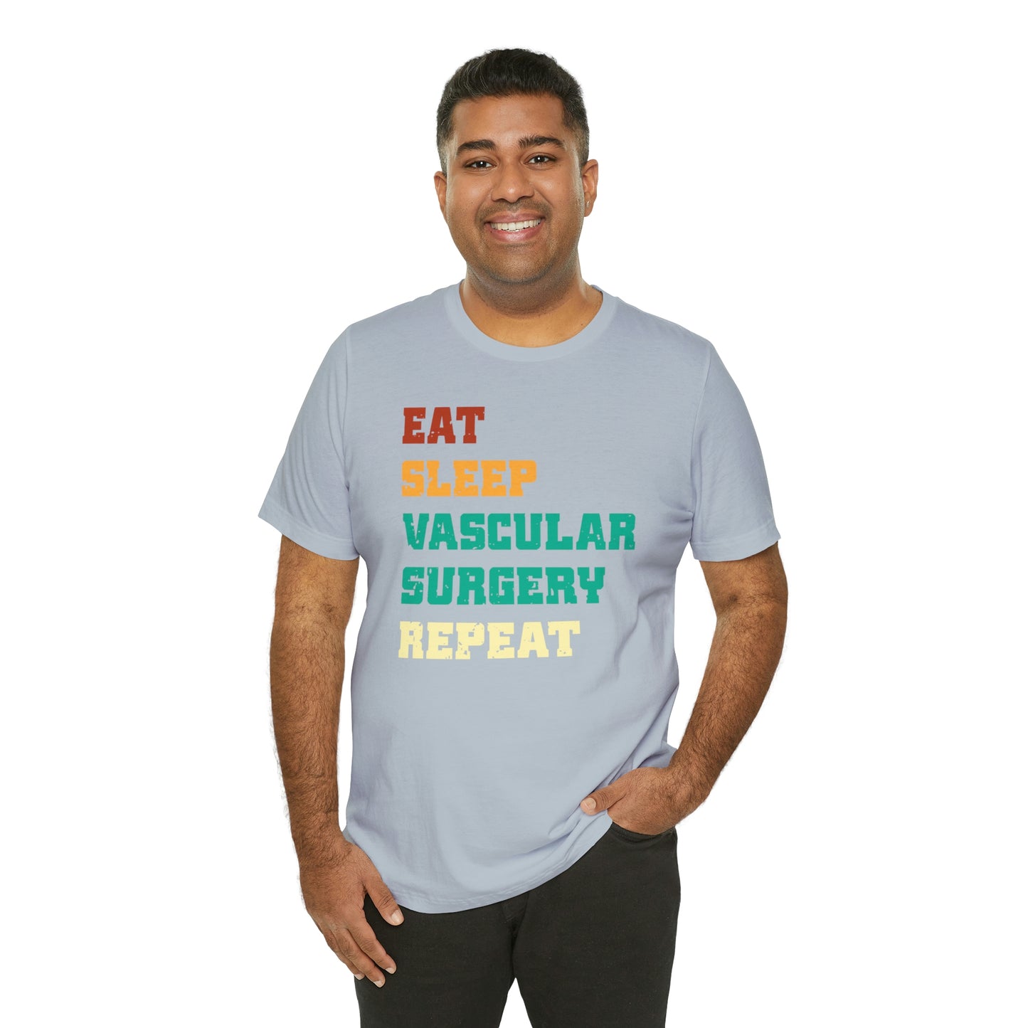 Eat Sleep Vascular Surgery Repeat, Unisex T-shirt, Mothers Day, Fathers Day, Doctor, Surgeon, Surgical Team Gift