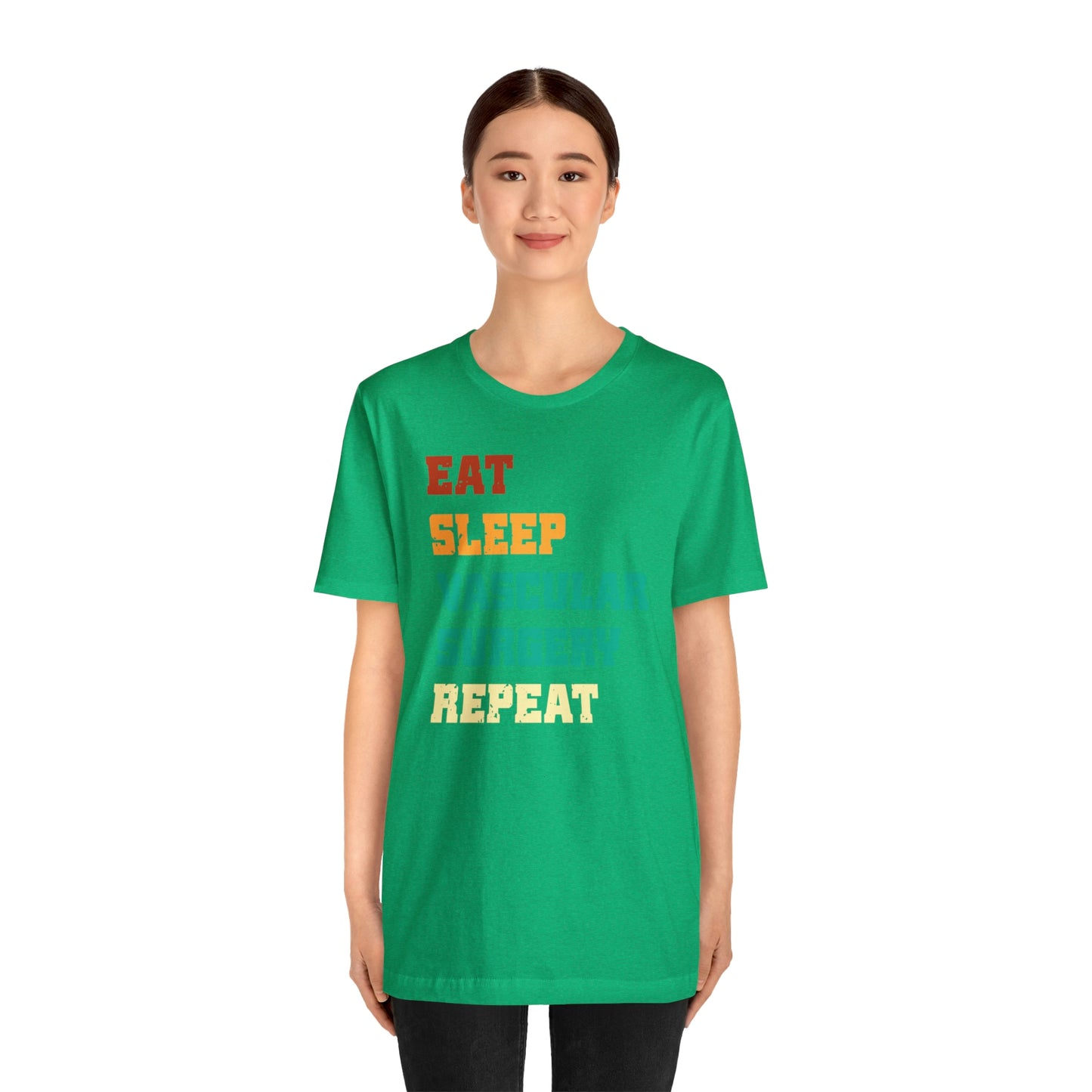 Eat Sleep Vascular Surgery Repeat, Unisex T-shirt, Mothers Day, Fathers Day, Doctor, Surgeon, Surgical Team Gift