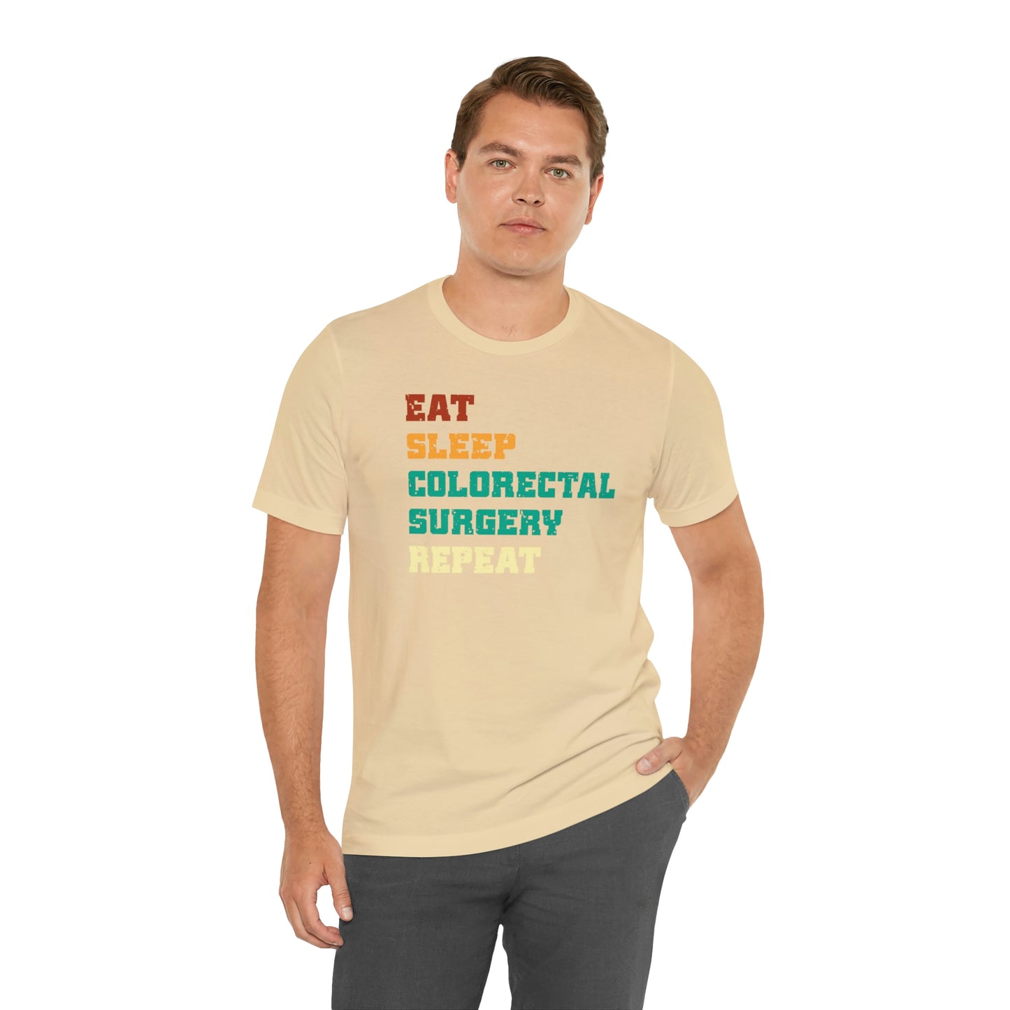 Eat Sleep Colorectal Surgery Repeat, Unisex T-shirt, Mothers Day, Fathers Day, Doctor, Surgeon, Surgical Team Gift