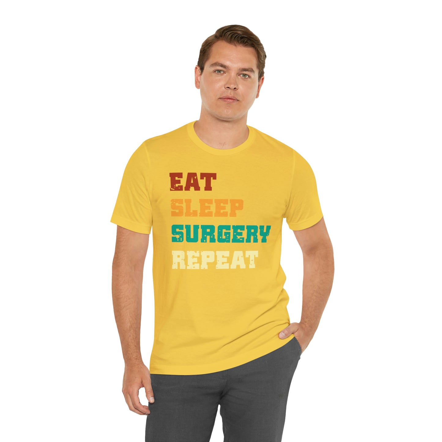 Eat Sleep Surgery Repeat, Unisex T-shirt, Mothers Day, Fathers Day, Doctor, Surgeon, Surgical Team Gift