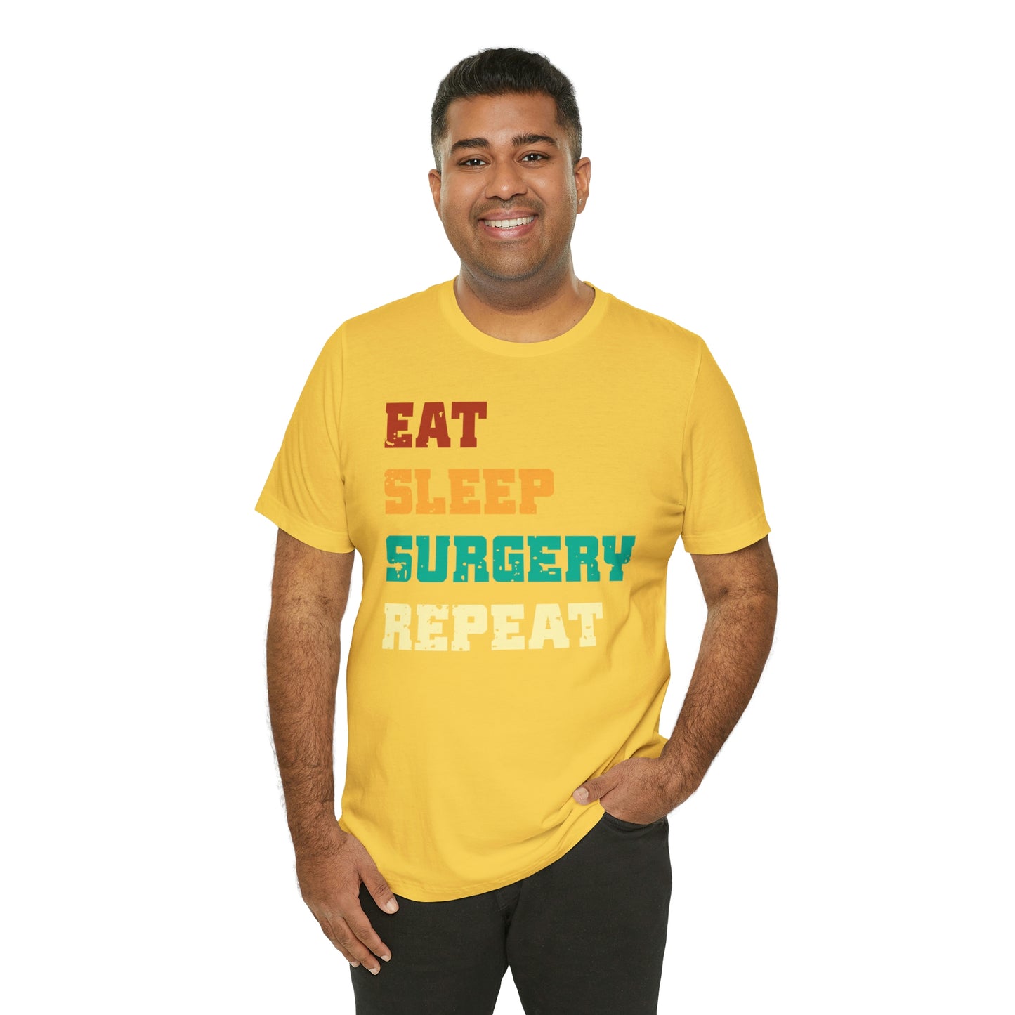 Eat Sleep Surgery Repeat, Unisex T-shirt, Mothers Day, Fathers Day, Doctor, Surgeon, Surgical Team Gift