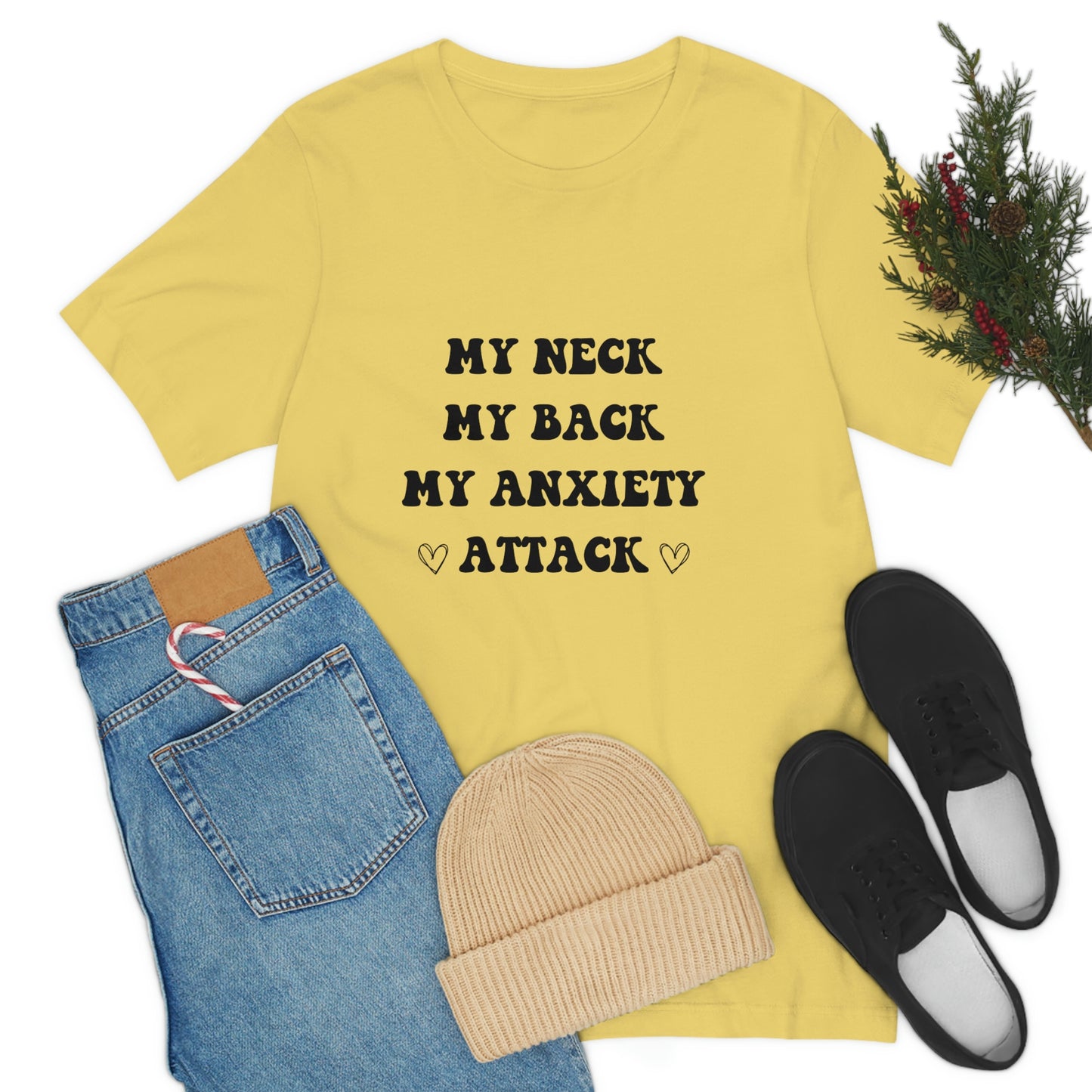 My neck my back my anxiety attack, anxious, ocd, funny tshit, gift for her, gift for him