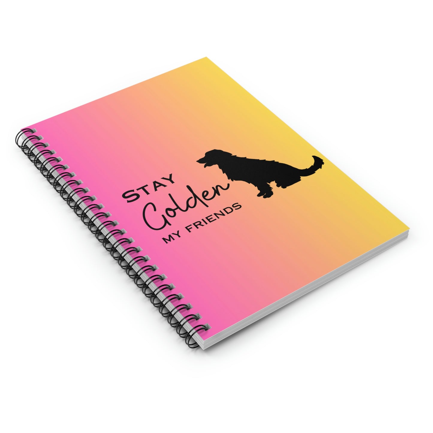 Stay Golden My Friends Spiral Notebook (Pink/Yellow Ombre) - Ruled Line