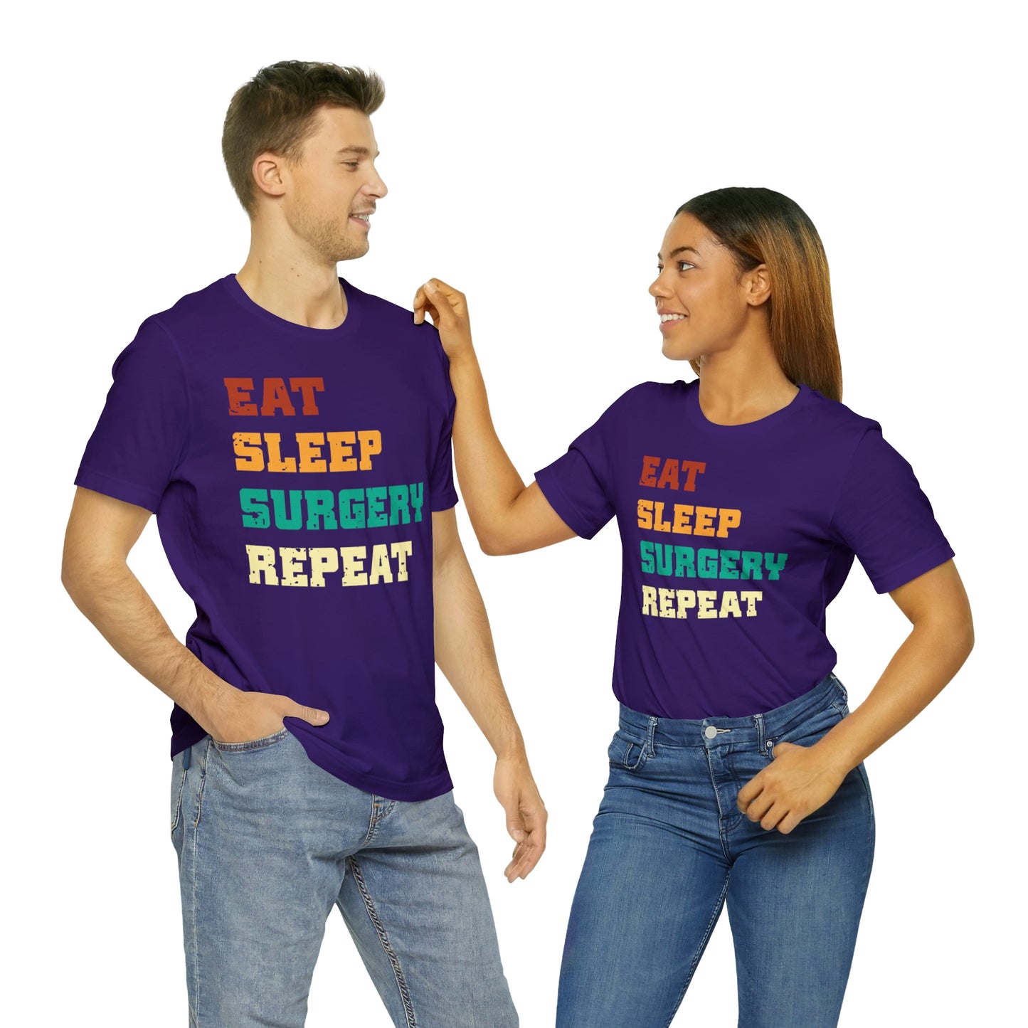 Eat Sleep Surgery Repeat, Unisex T-shirt, Mothers Day, Fathers Day, Doctor, Surgeon, Surgical Team Gift