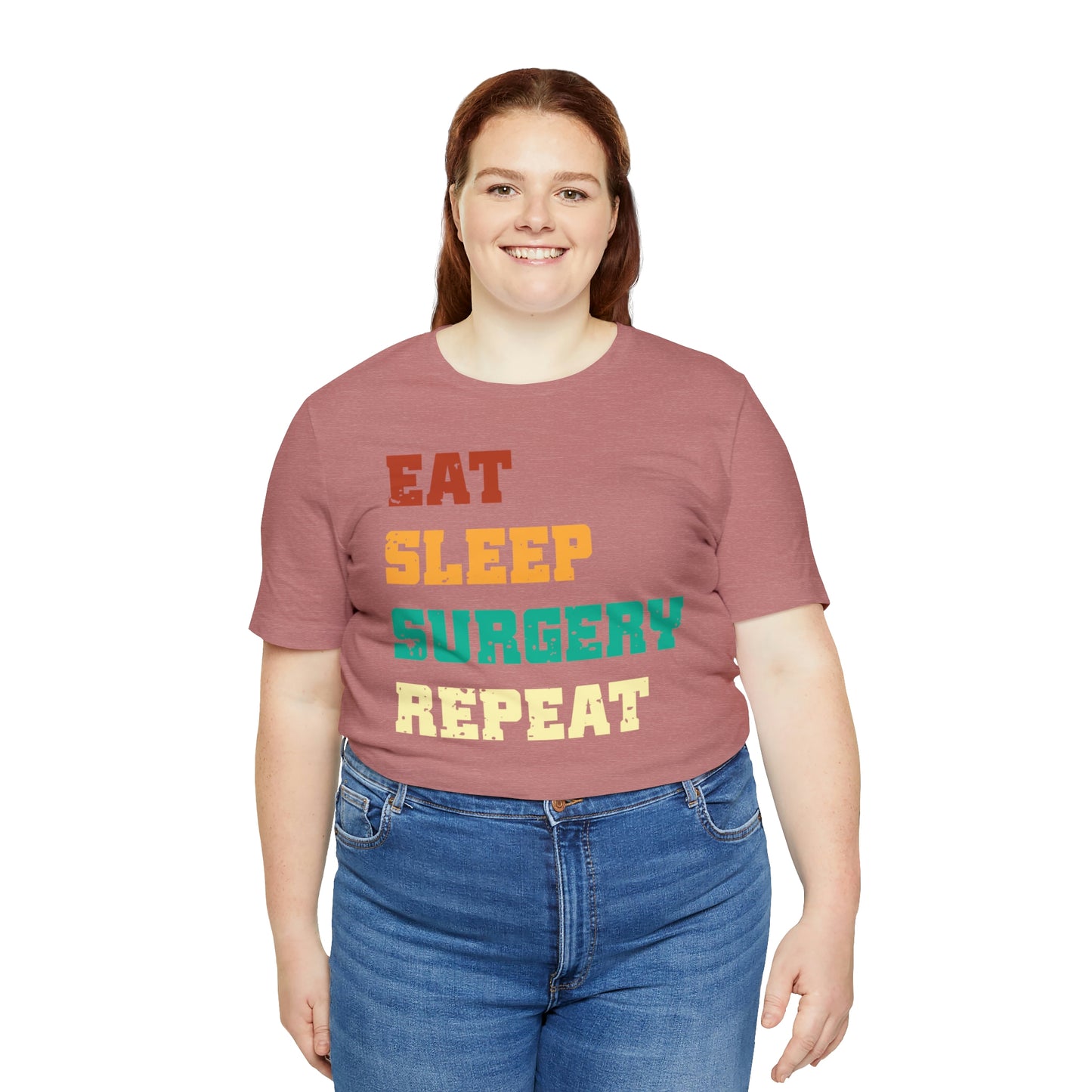 Eat Sleep Surgery Repeat, Unisex T-shirt, Mothers Day, Fathers Day, Doctor, Surgeon, Surgical Team Gift