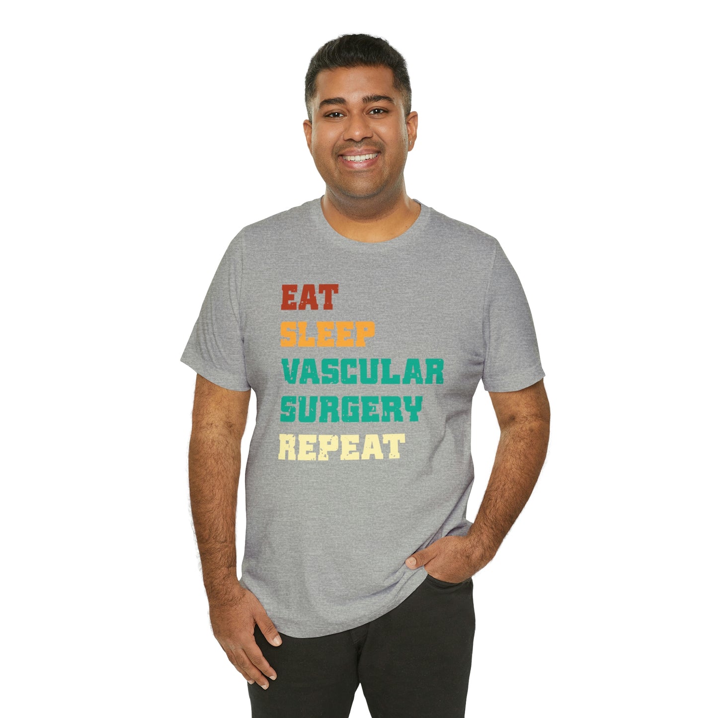 Eat Sleep Vascular Surgery Repeat, Unisex T-shirt, Mothers Day, Fathers Day, Doctor, Surgeon, Surgical Team Gift