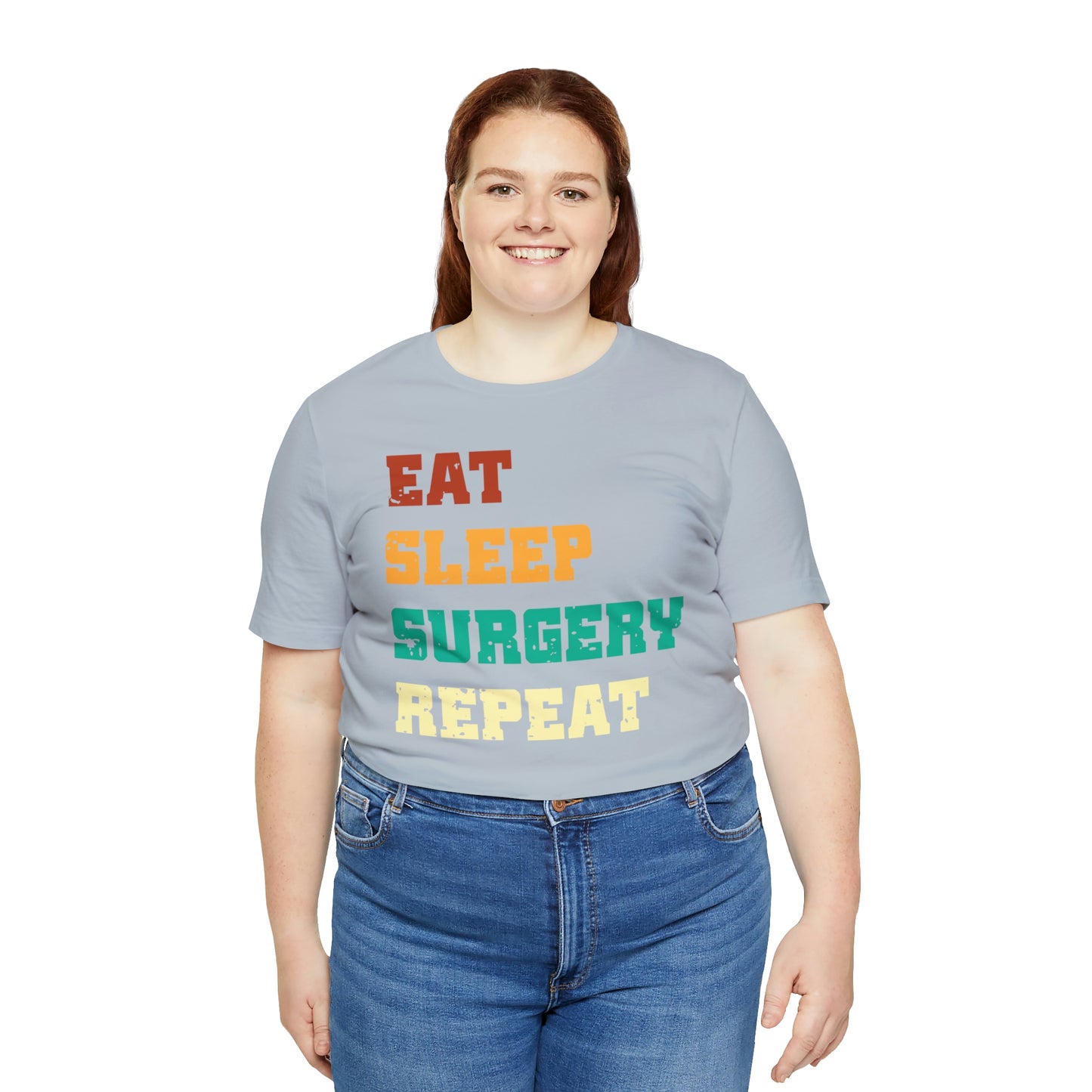 Eat Sleep Surgery Repeat, Unisex T-shirt, Mothers Day, Fathers Day, Doctor, Surgeon, Surgical Team Gift